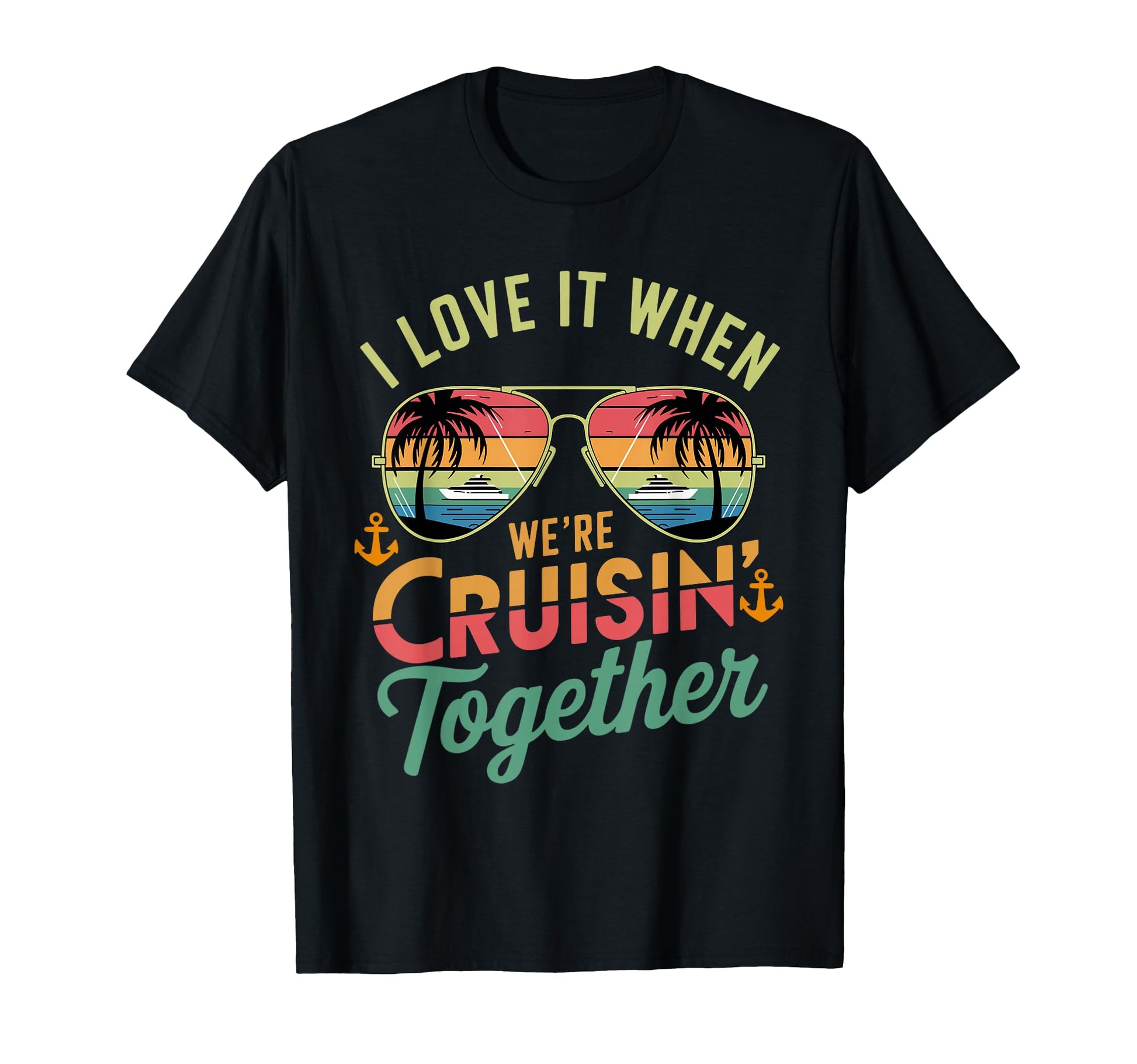 Were Cruisin Together Family Friend T-Shirt - Fun Novelty Design Unisex - T-Shirt, Sweatshirt, Hoodie