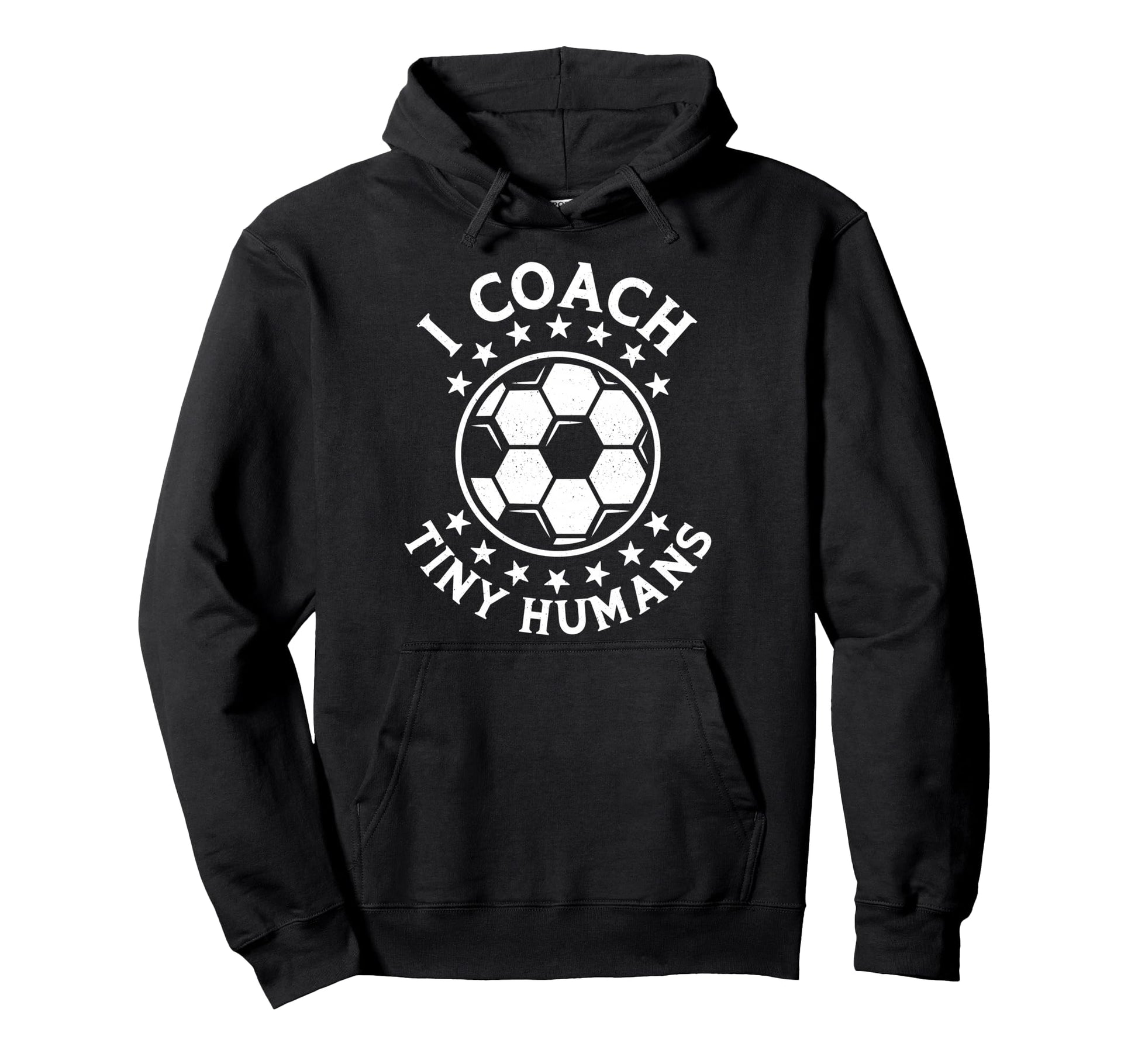 I Coach Tiny Humans Sport Teacher Hoodie - Novelty Apparel Men Women - T-Shirt, Sweatshirt, Hoodie