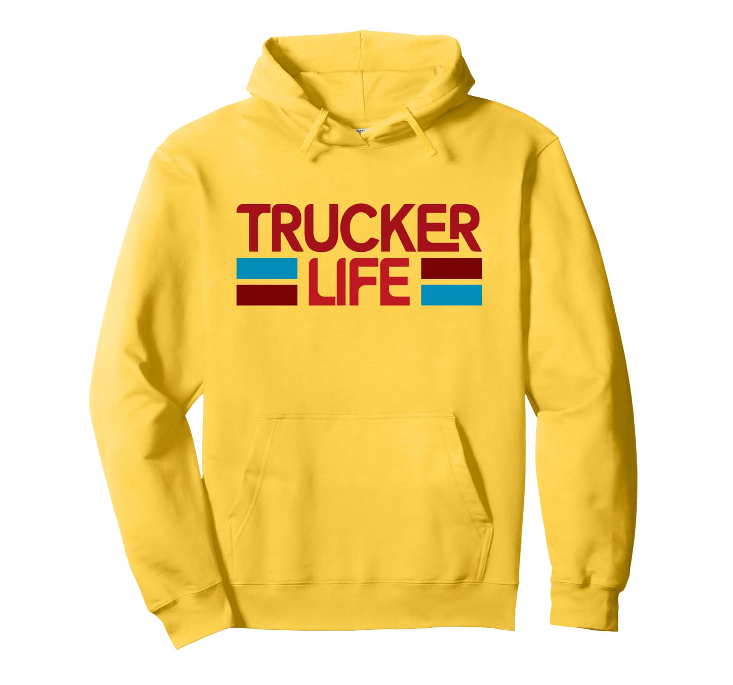 Trucker Life Proud Semi Truck Driver Hoodie - Fun Novelty Design Men Women - T-Shirt, Sweatshirt, Hoodie