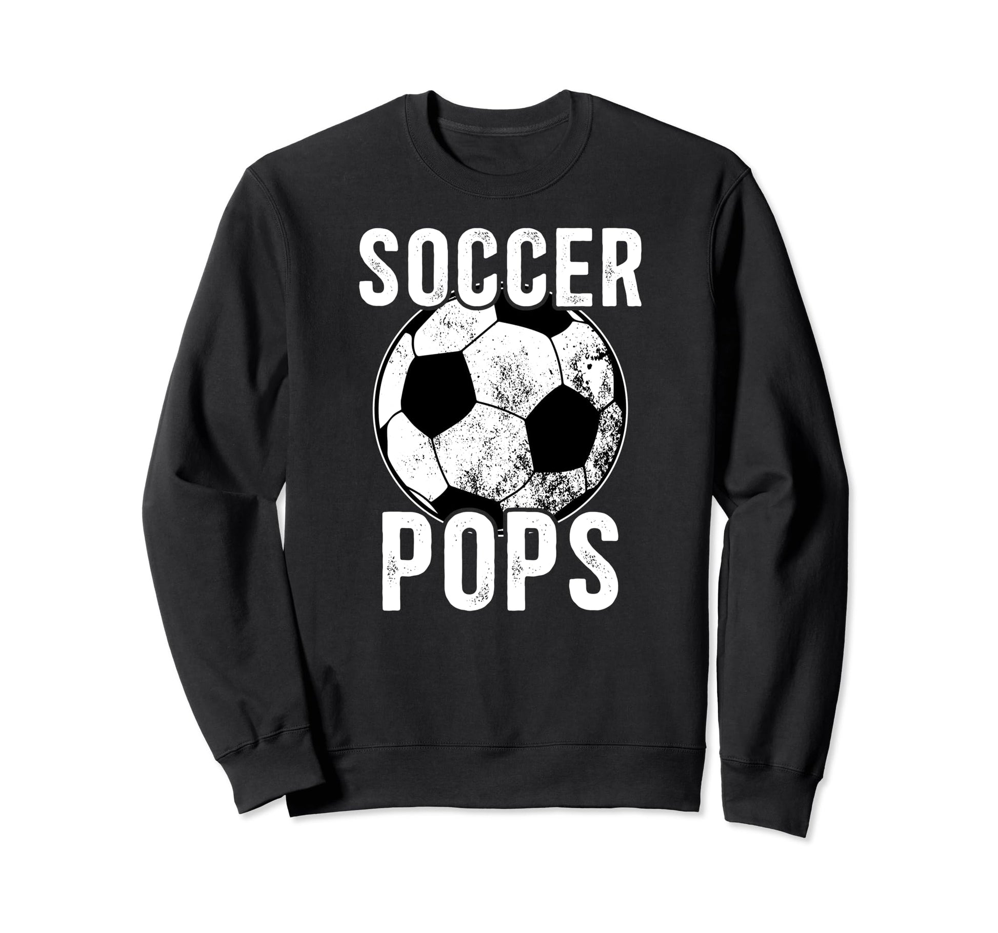 Soccer Pops Grandpa Pops Soccer Sweatshirt - Streetwear Style for Adults - T-Shirt, Sweatshirt, Hoodie