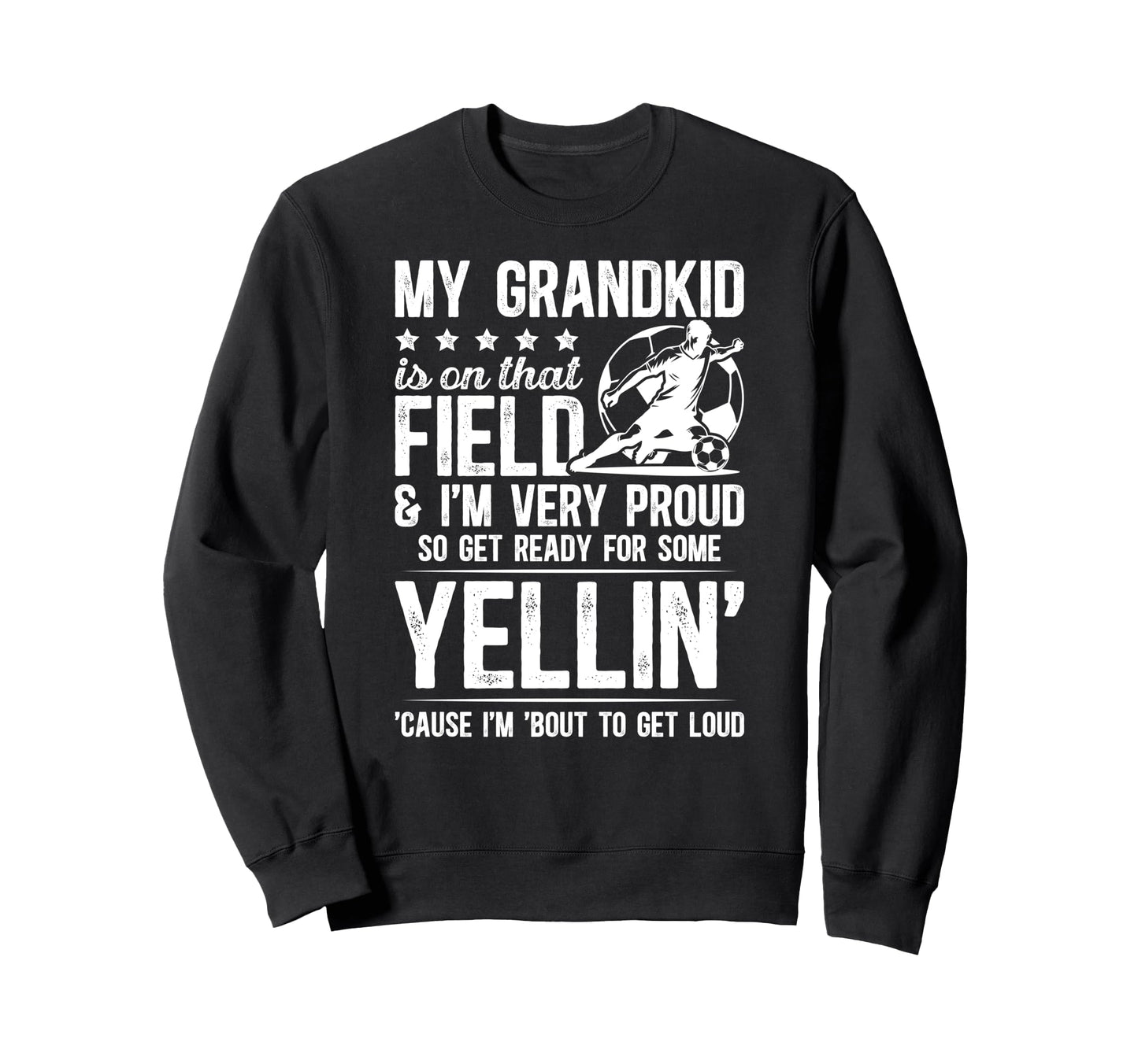 Very Proud Soccer Grandpa Soccer Sweatshirt - Streetwear Style Unisex - T-Shirt, Sweatshirt, Hoodie