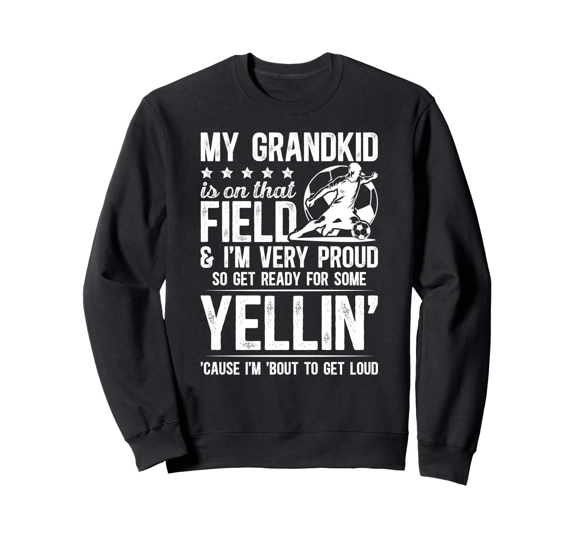 Very Proud Soccer Grandpa Soccer Sweatshirt - Streetwear Style Unisex - T-Shirt, Sweatshirt, Hoodie