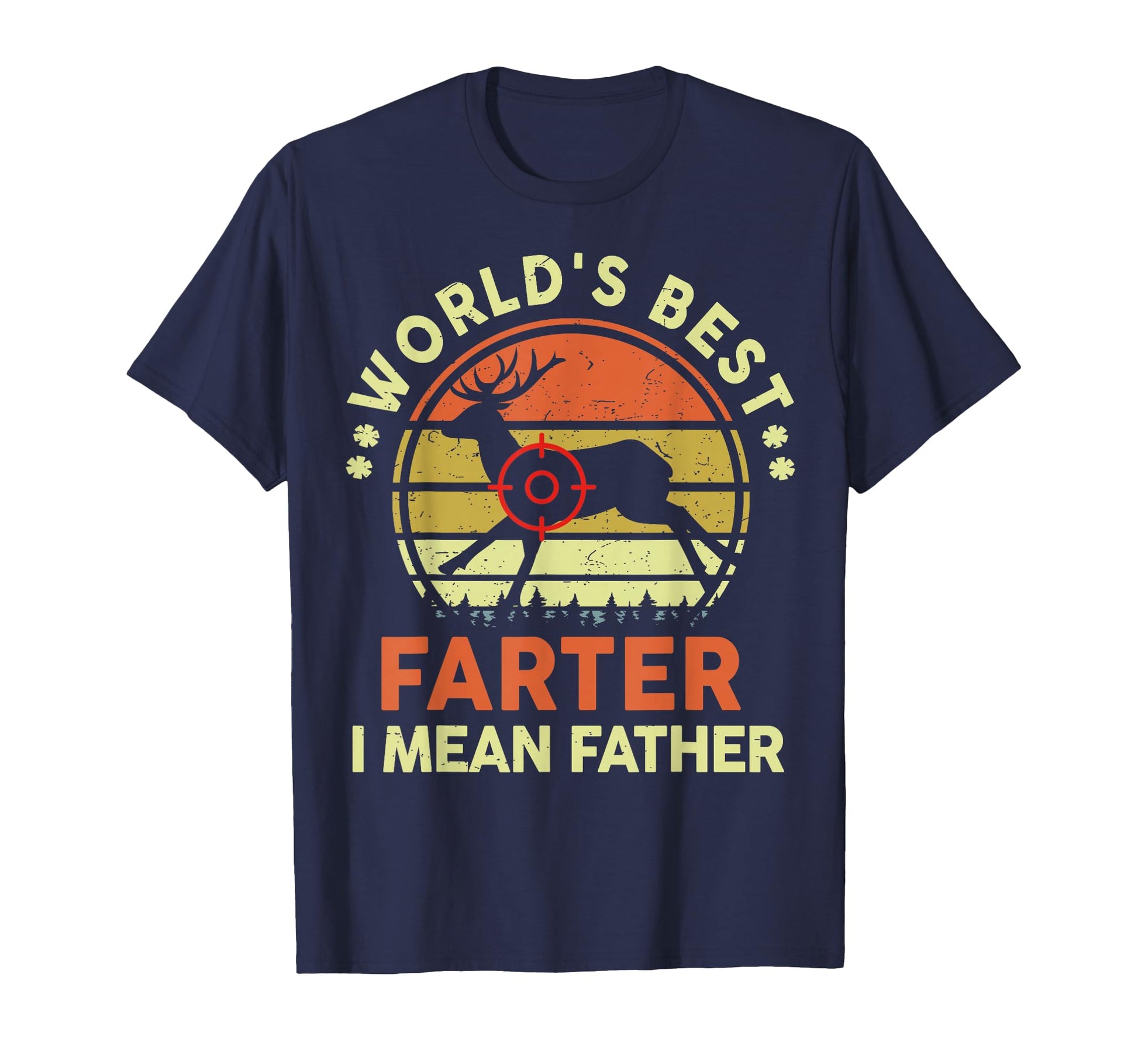 Worlds Best Farter I Mean Father Day Gift T-Shirt - Unique Graphic Unisex - T-Shirt, Sweatshirt, Hoodie