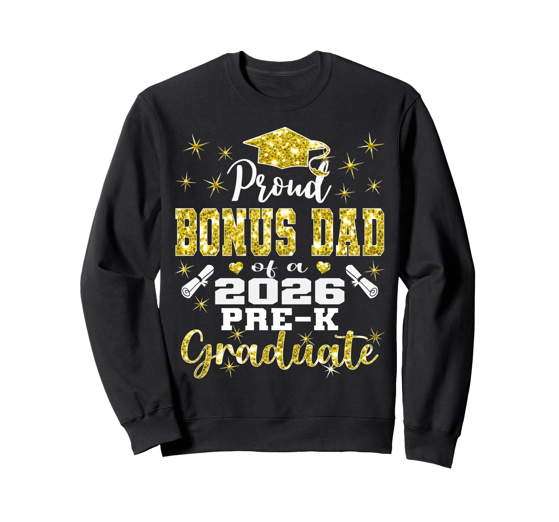 Proud Bonus Dad Pre K School Sweatshirt - Aesthetic Graphic Men Women - T-Shirt, Sweatshirt, Hoodie