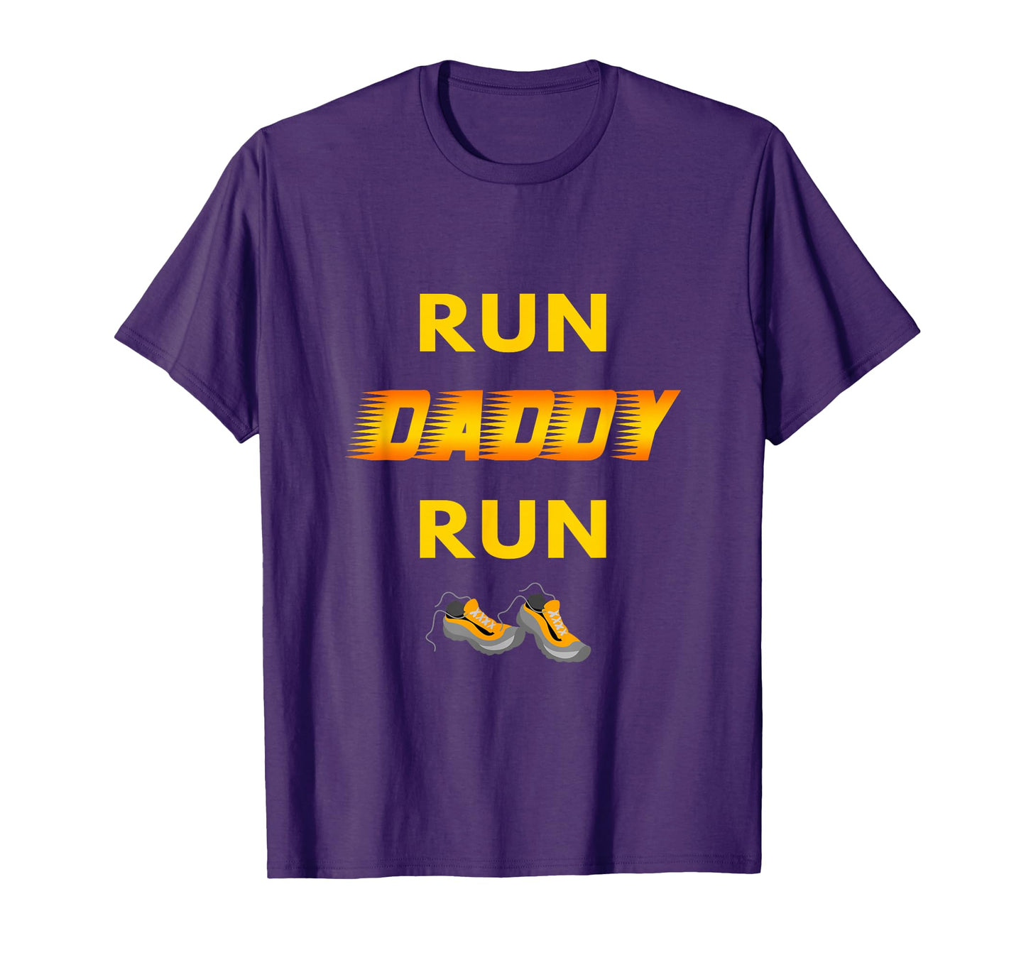 Run Daddy Run Running Dad Fathers T-Shirt - Aesthetic Graphic for Adults - T-Shirt, Sweatshirt, Hoodie