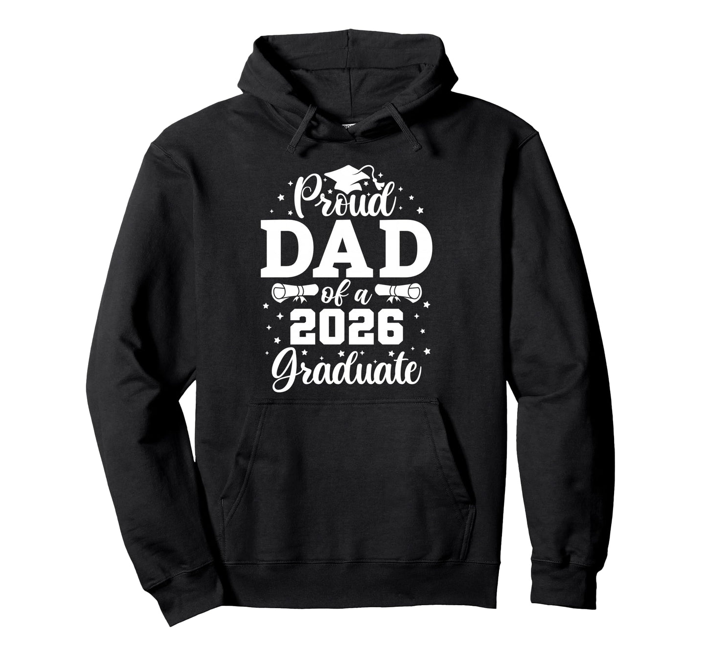 Proud Dad 2026 Graduate Senior 2026 Hoodie - Graphic Print Unisex - T-Shirt, Sweatshirt, Hoodie