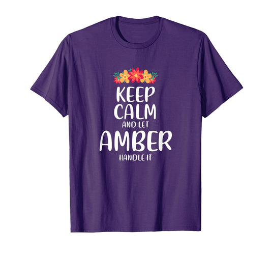 Amber Keep Calm Personalized Name T-Shirt - Streetwear Style for Adults - T-Shirt, Sweatshirt, Hoodie
