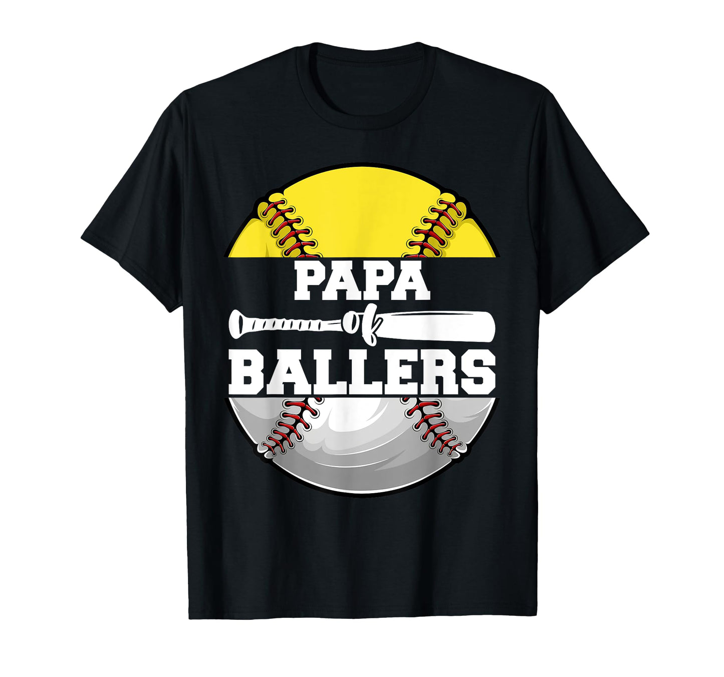 Papa Ballers Funny Softball Baseball T-Shirt - Fun Novelty Design Unisex - T-Shirt, Sweatshirt, Hoodie