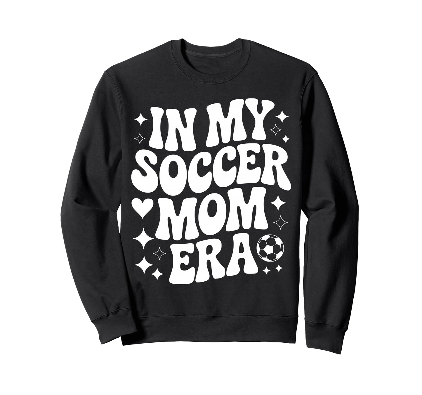 My Soccer Mom Era Proud Soccer Sweatshirt - Streetwear Style for Adults - T-Shirt, Sweatshirt, Hoodie