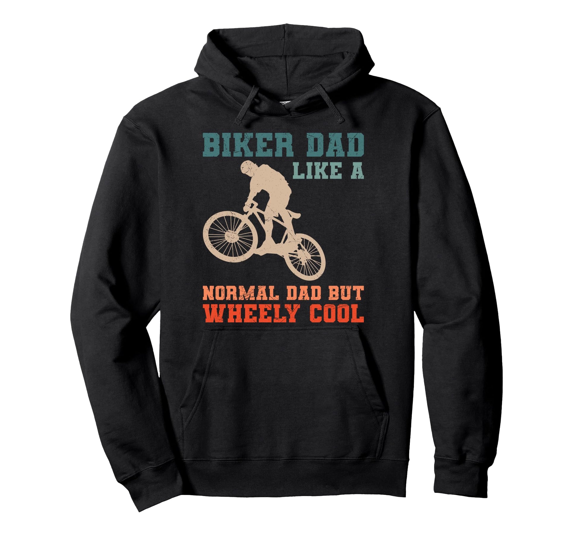 Daddy Biker Dad Like Normal Dad But Hoodie - Novelty Apparel Men Women - T-Shirt, Sweatshirt, Hoodie