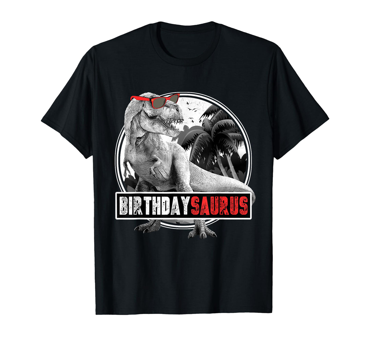 Birthdaysaurus Birthday Dinosaur T-Shirt - Aesthetic Graphic for Adults - T-Shirt, Sweatshirt, Hoodie
