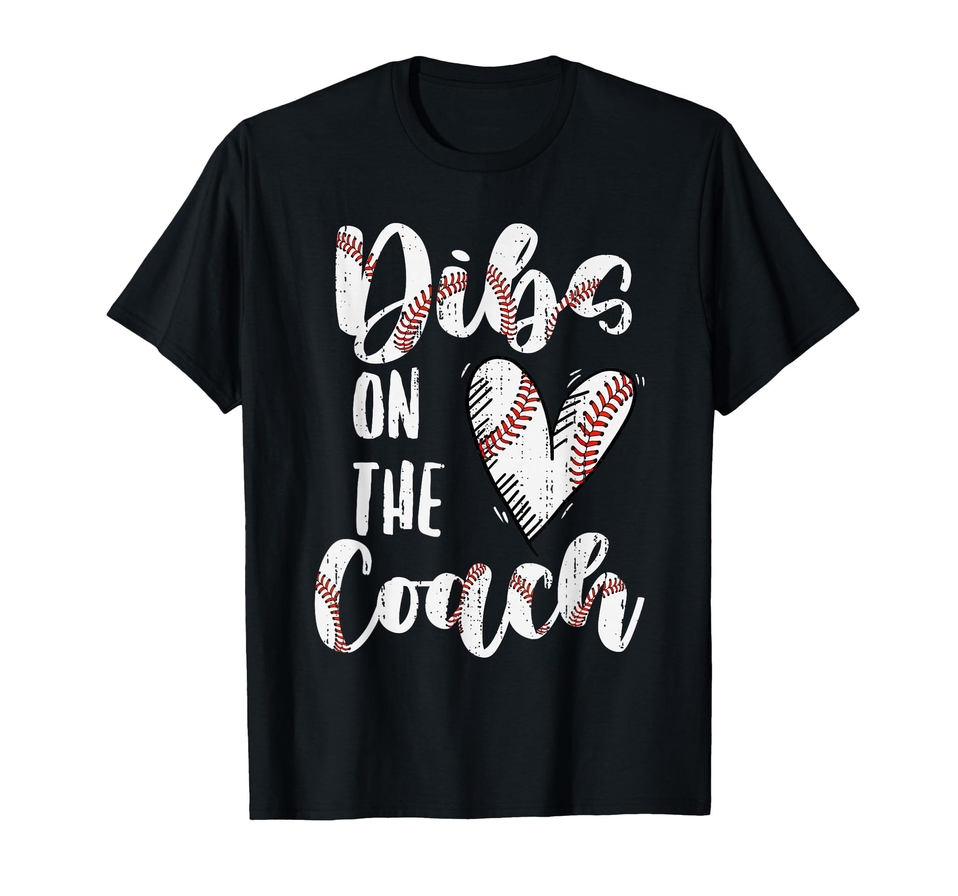 Dibs Coach Baseball Wife Funny Sports Coach T-Shirt - Graphic Print Unisex - T-Shirt, Sweatshirt, Hoodie