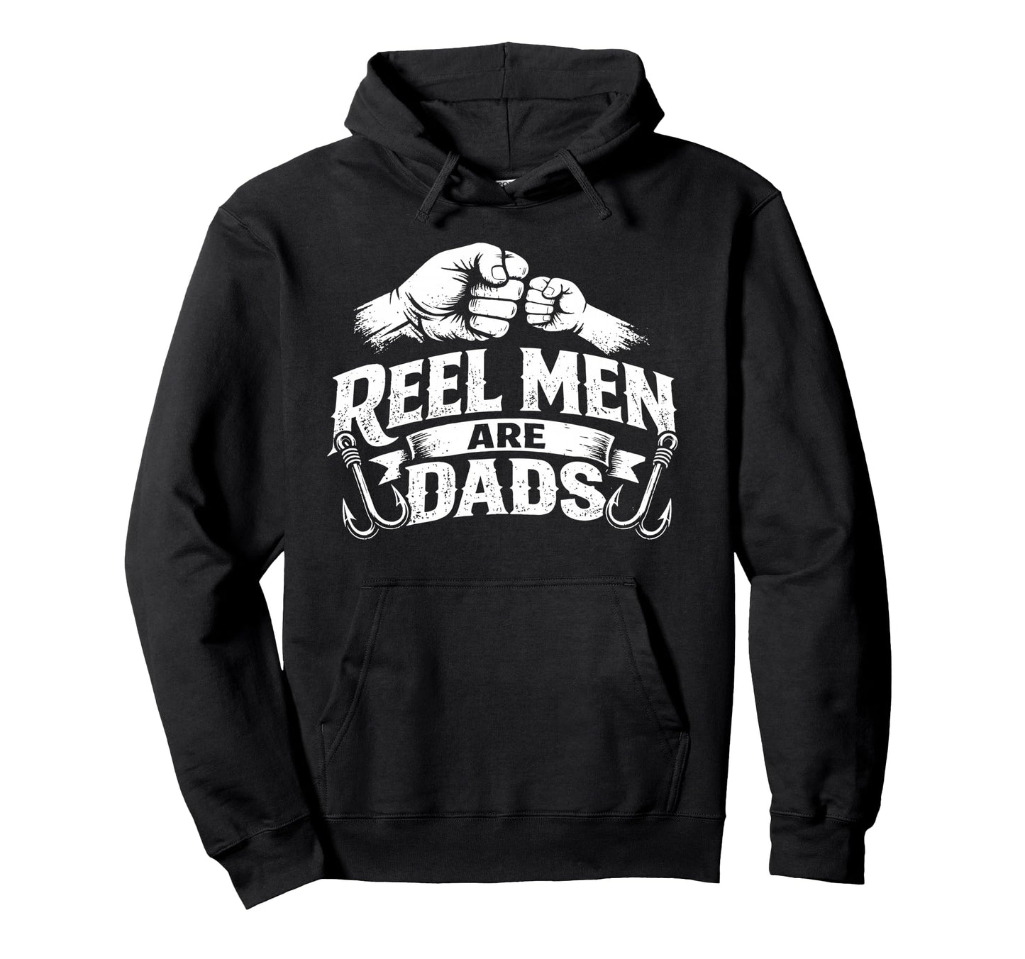 Reel Are Dads Fishing Fisherman Fathers Hoodie - Unique Graphic for Adults - T-Shirt, Sweatshirt, Hoodie