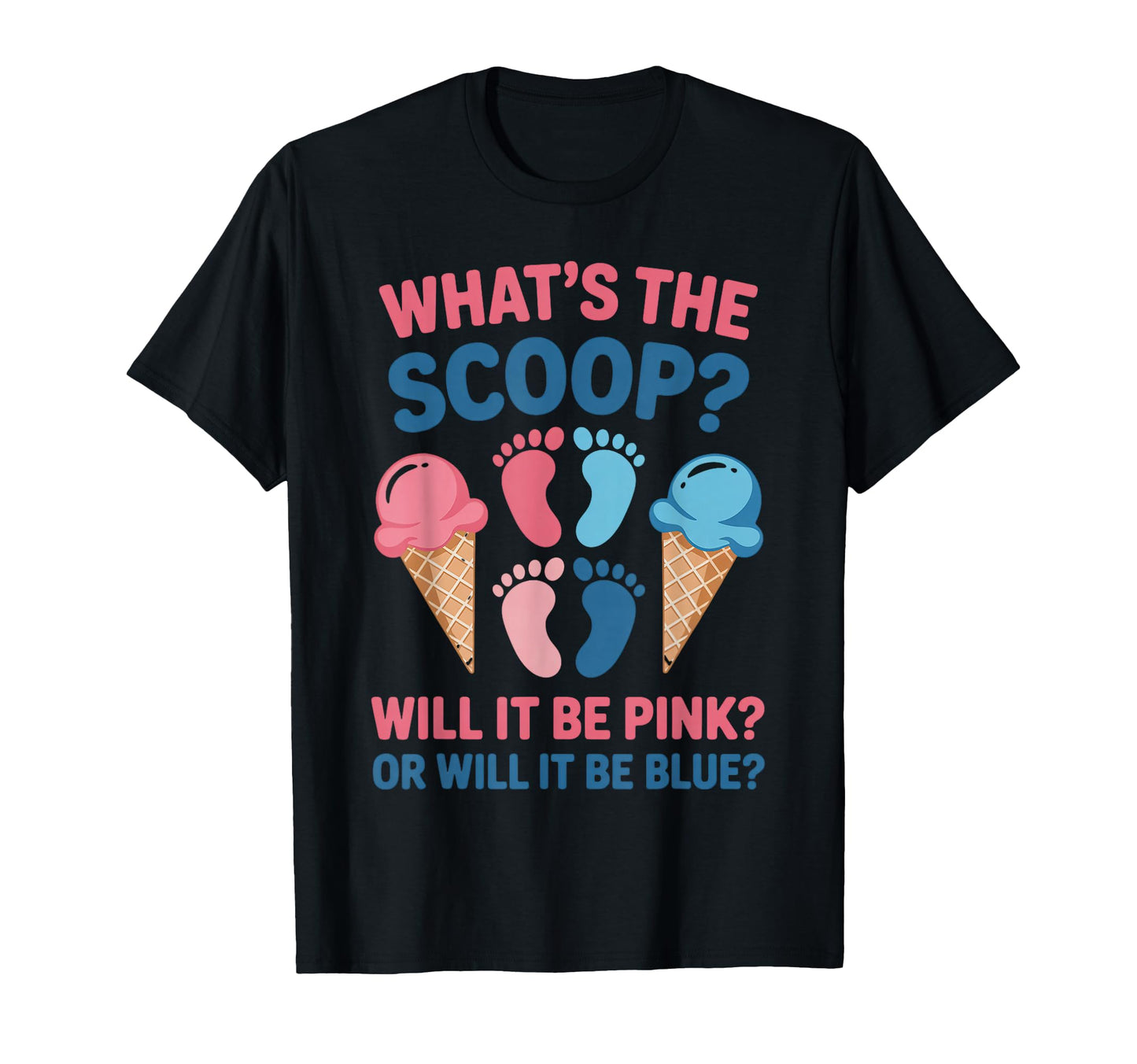Whats Scoop Shower Keeper Gender Reveal T-Shirt - Graphic Print for Adults - T-Shirt, Sweatshirt, Hoodie