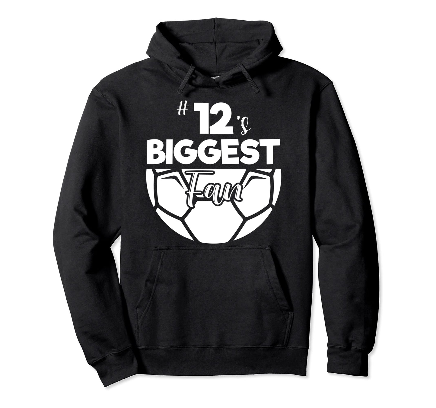 Number 12S Biggest Fan Player Soccer Hoodie - Aesthetic Graphic for Adults - T-Shirt, Sweatshirt, Hoodie