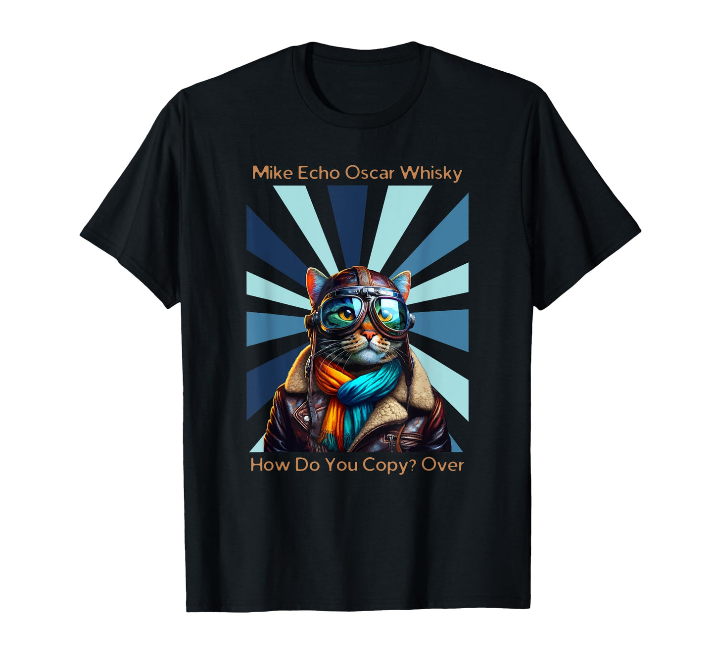Cats Cat Pilot Mike Echo Oscar Whisky T-Shirt - Graphic Print Men Women - T-Shirt, Sweatshirt, Hoodie