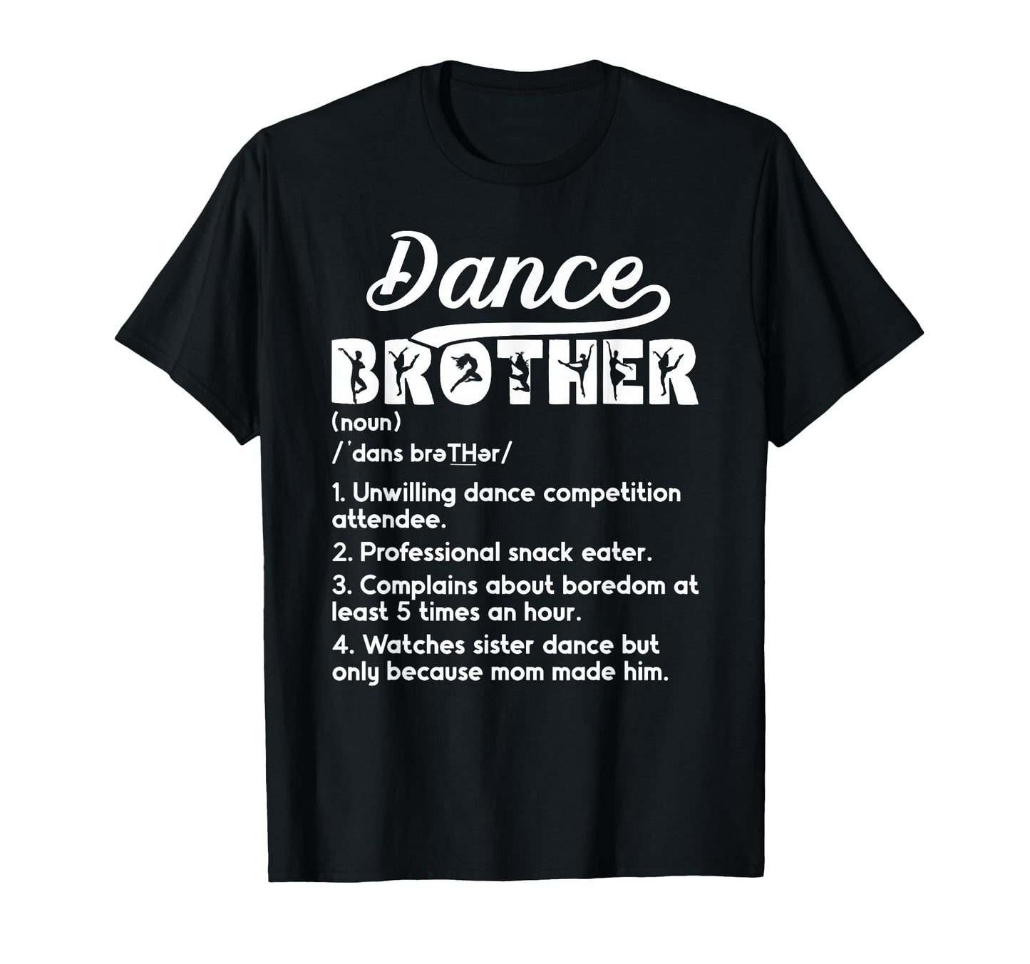 Dance Brother Definition Dancing Brother T-Shirt - Custom Art Print Unisex - T-Shirt, Sweatshirt, Hoodie
