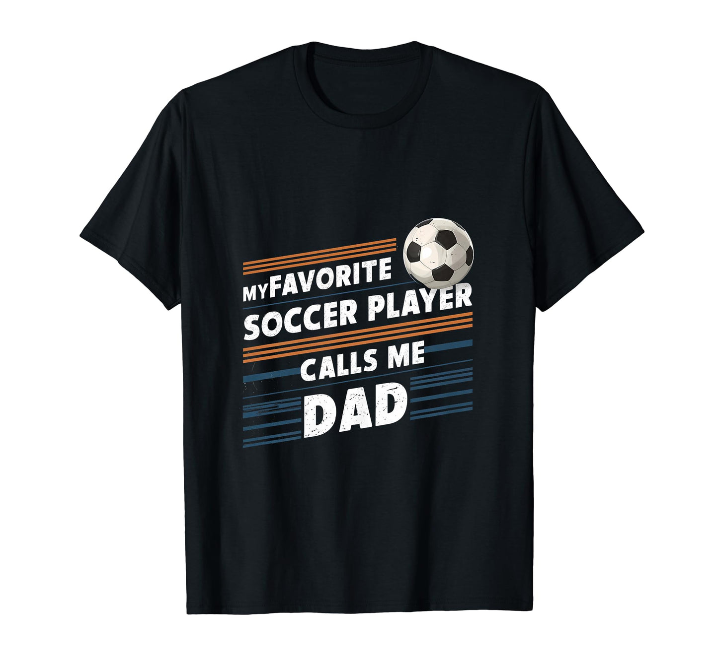 Funny Soccer My Favorite Soccer Player T-Shirt - Graphic Print Unisex - T-Shirt, Sweatshirt, Hoodie