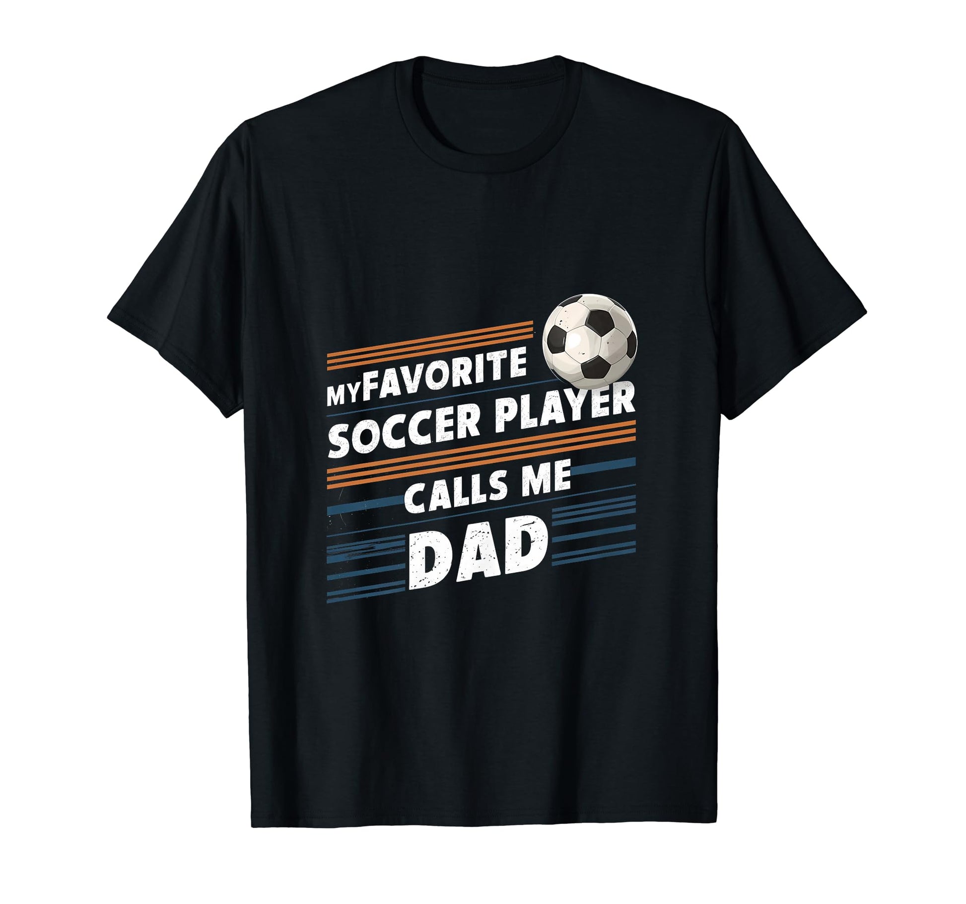 Funny Soccer My Favorite Soccer Player T-Shirt - Graphic Print Unisex - T-Shirt, Sweatshirt, Hoodie