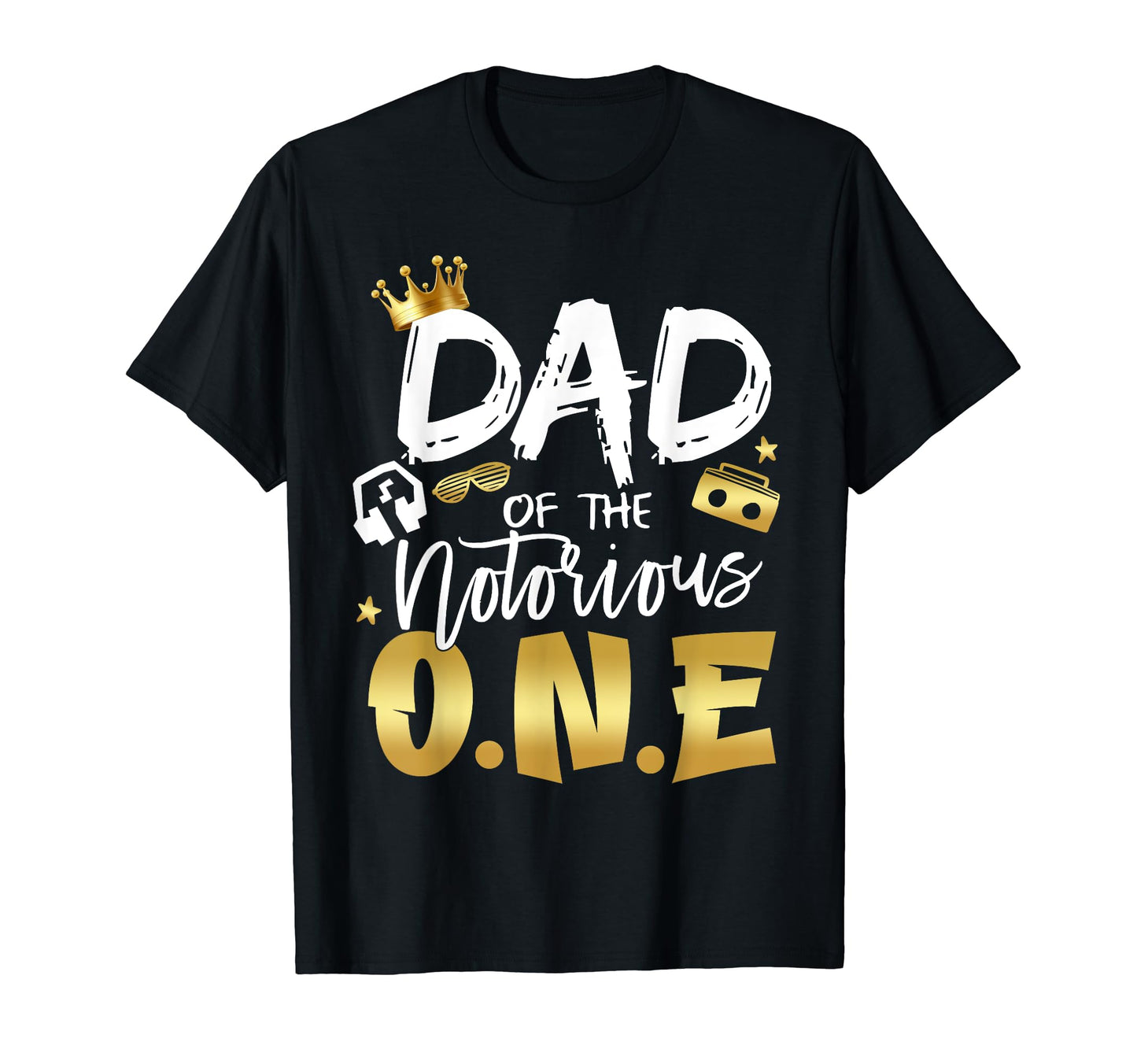 Dad Notorious One Old School 1St Hip Hop T-Shirt - Unique Graphic Unisex - T-Shirt, Sweatshirt, Hoodie