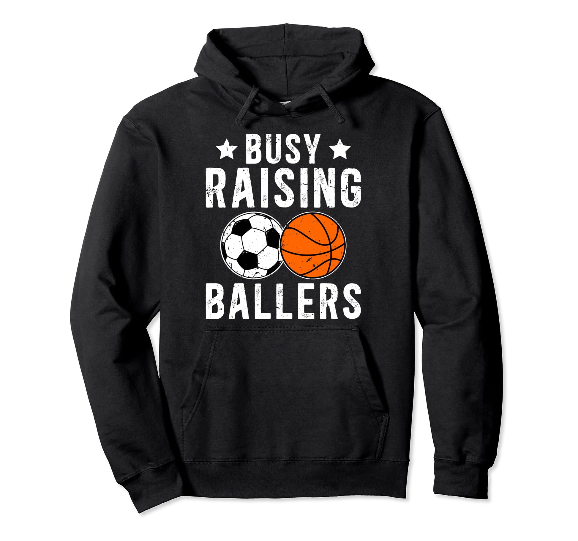 Busy Raising Ballers Basketball Soccer Hoodie - Novelty Apparel Men Women - T-Shirt, Sweatshirt, Hoodie