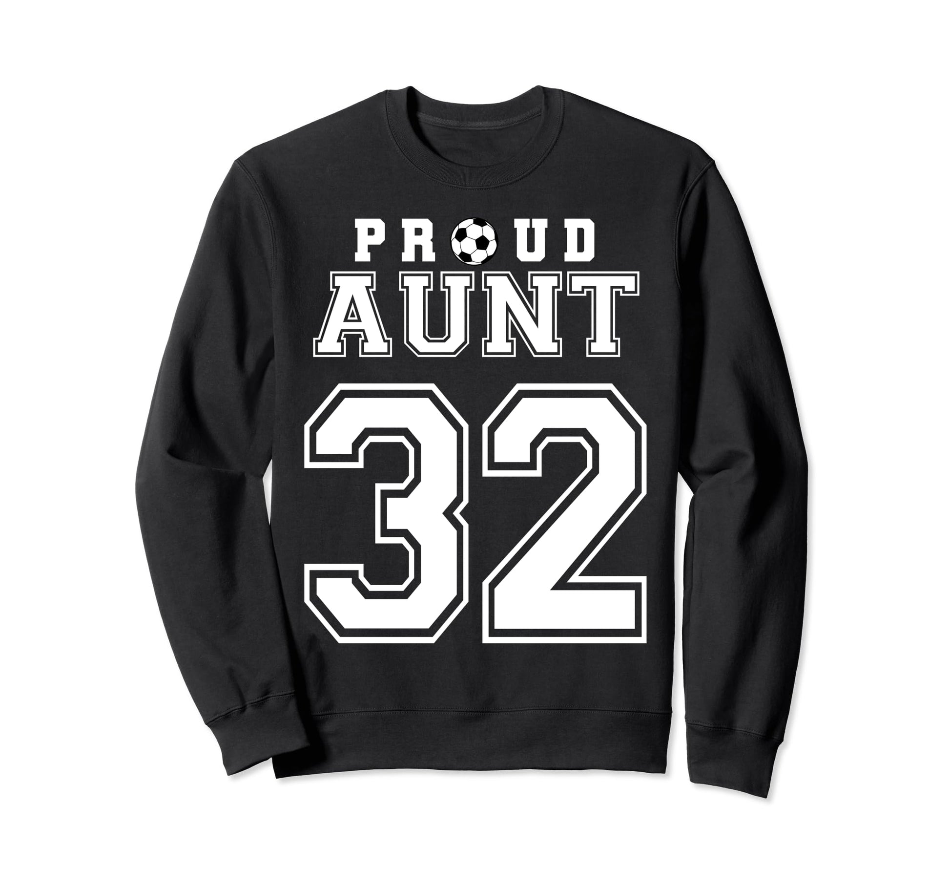 Number 32 Custom Proud Soccer Sweatshirt - Novelty Apparel Men Women - T-Shirt, Sweatshirt, Hoodie