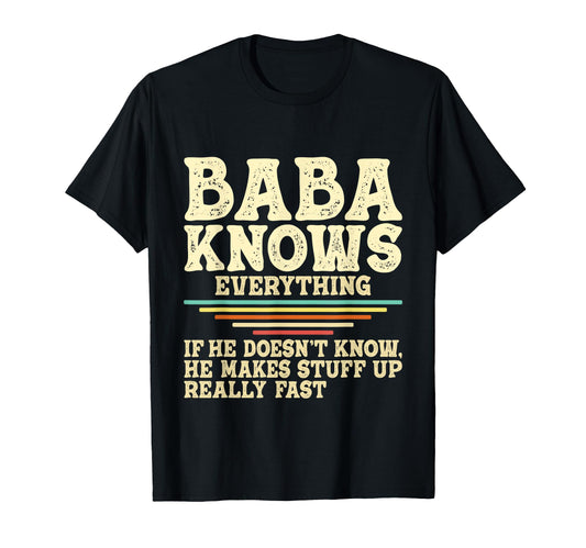 Baba Knows Everything Persian Grandfather T-Shirt - Graphic Print Unisex - T-Shirt, Sweatshirt, Hoodie