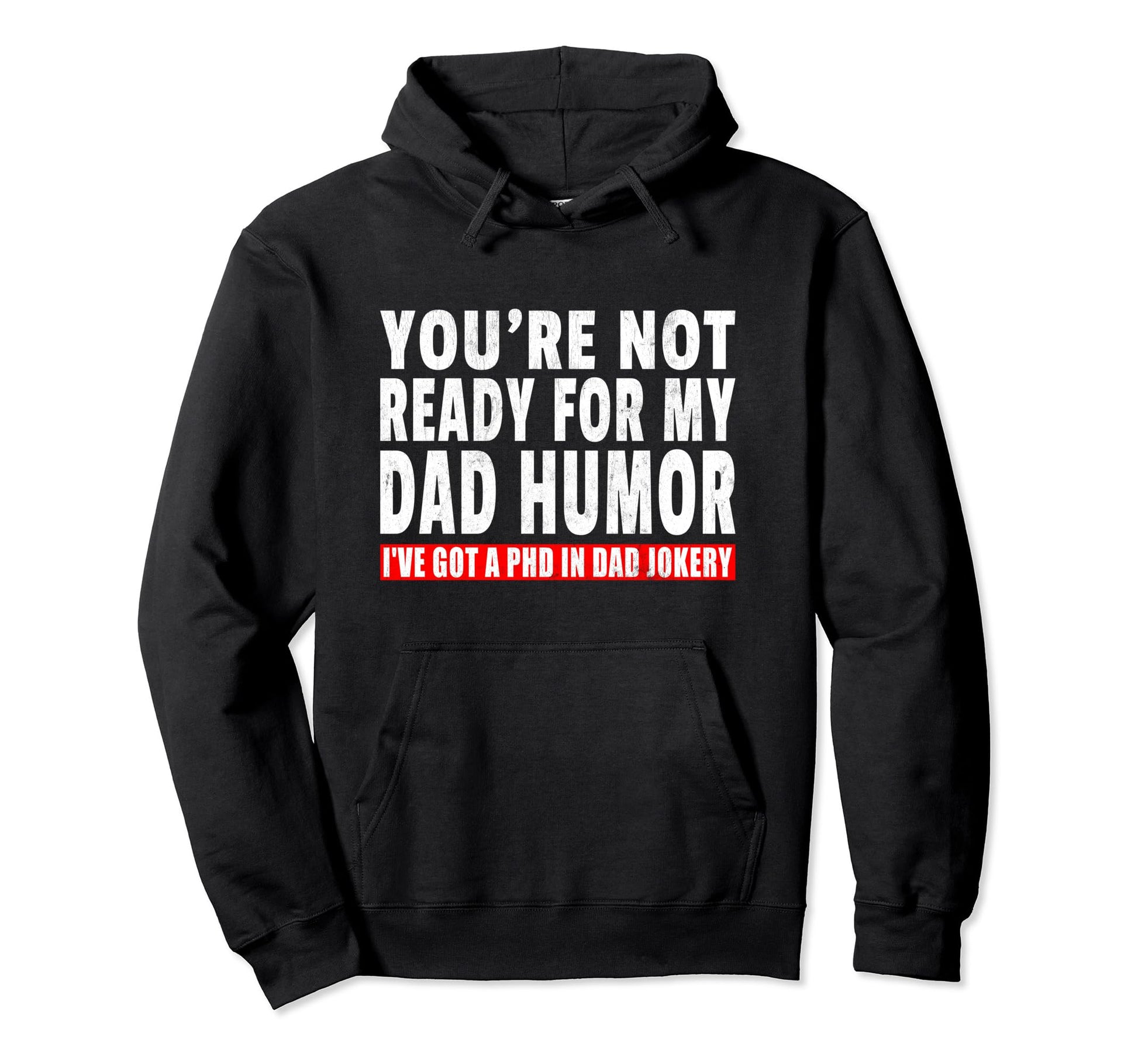 Funny Dad Joke Pun Lover Ive Got Hoodie - Casual Everyday Wear Men Women - T-Shirt, Sweatshirt, Hoodie