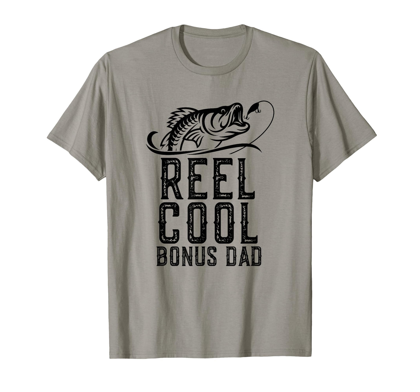 Reel Bonus Dad Fishing Step Dad Funny T-Shirt - Unique Graphic Men Women - T-Shirt, Sweatshirt, Hoodie