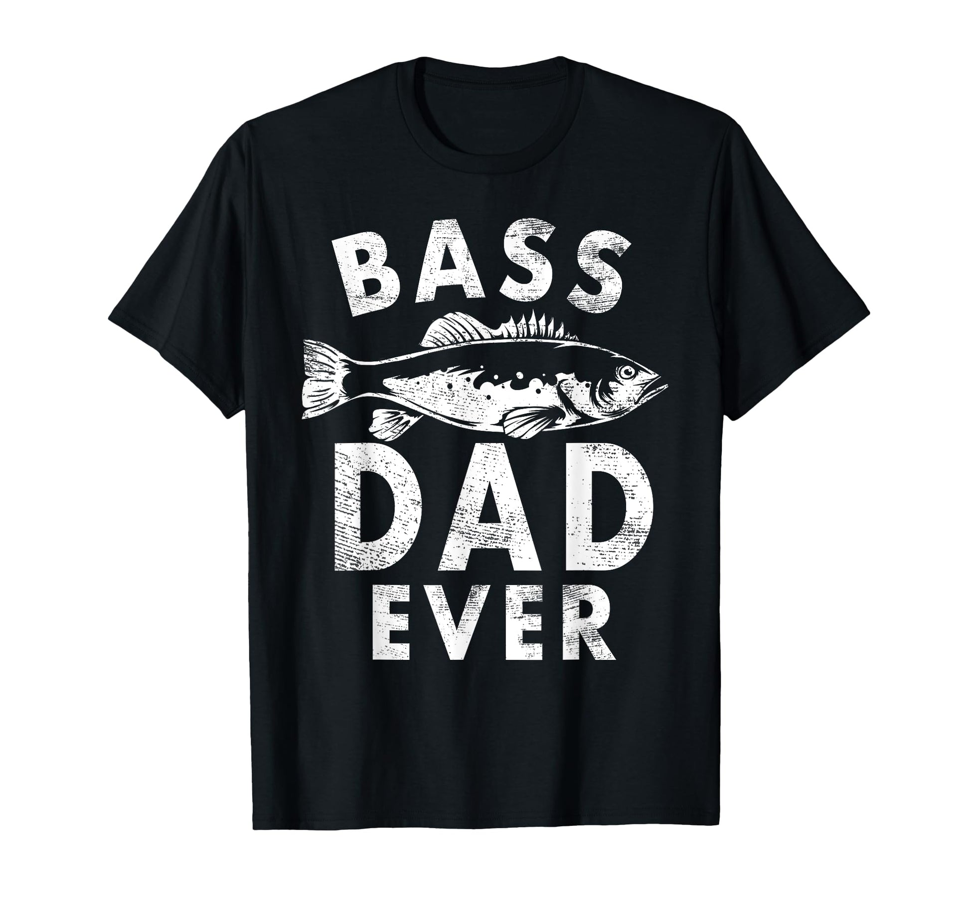 Bass Dad Ever Fishing Gifts Dad Fathers T-Shirt - Unique Graphic Men Women - T-Shirt, Sweatshirt, Hoodie