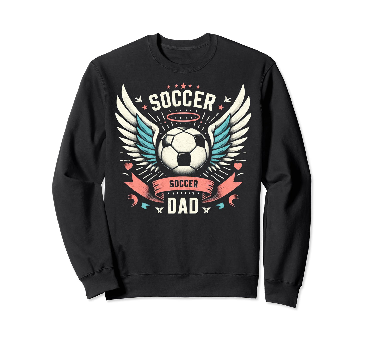 Soccer Dad Family Matching Dad Sweatshirt - Novelty Apparel Men Women - T-Shirt, Sweatshirt, Hoodie
