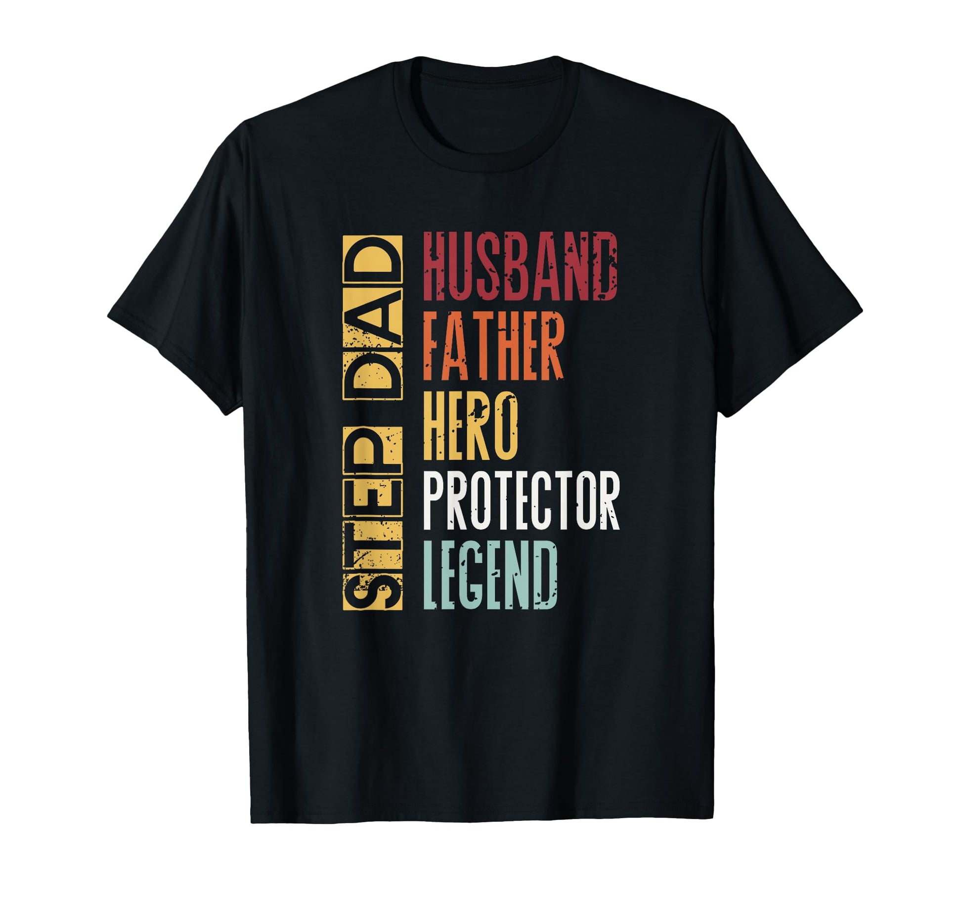 Step Dad Husband Father Legend T-Shirt - Aesthetic Graphic Unisex - T-Shirt, Sweatshirt, Hoodie
