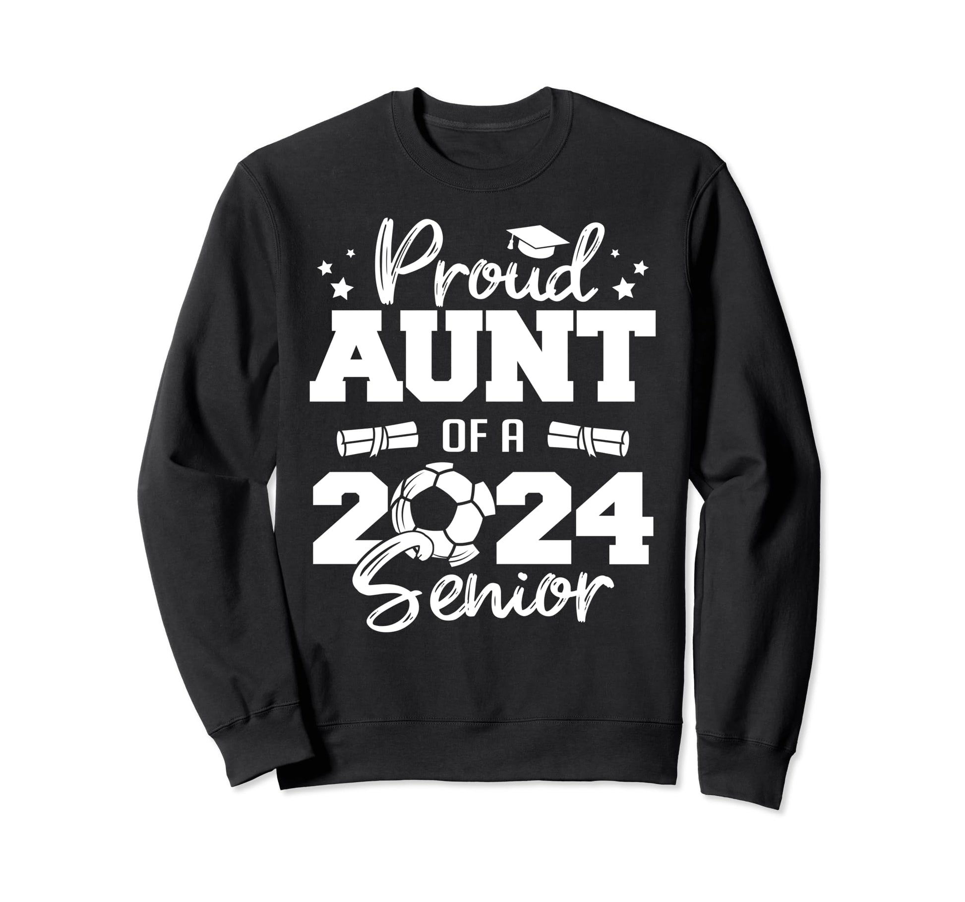 Proud Aunt 2024 Senior Funny Sweatshirt - Aesthetic Graphic Men Women - T-Shirt, Sweatshirt, Hoodie