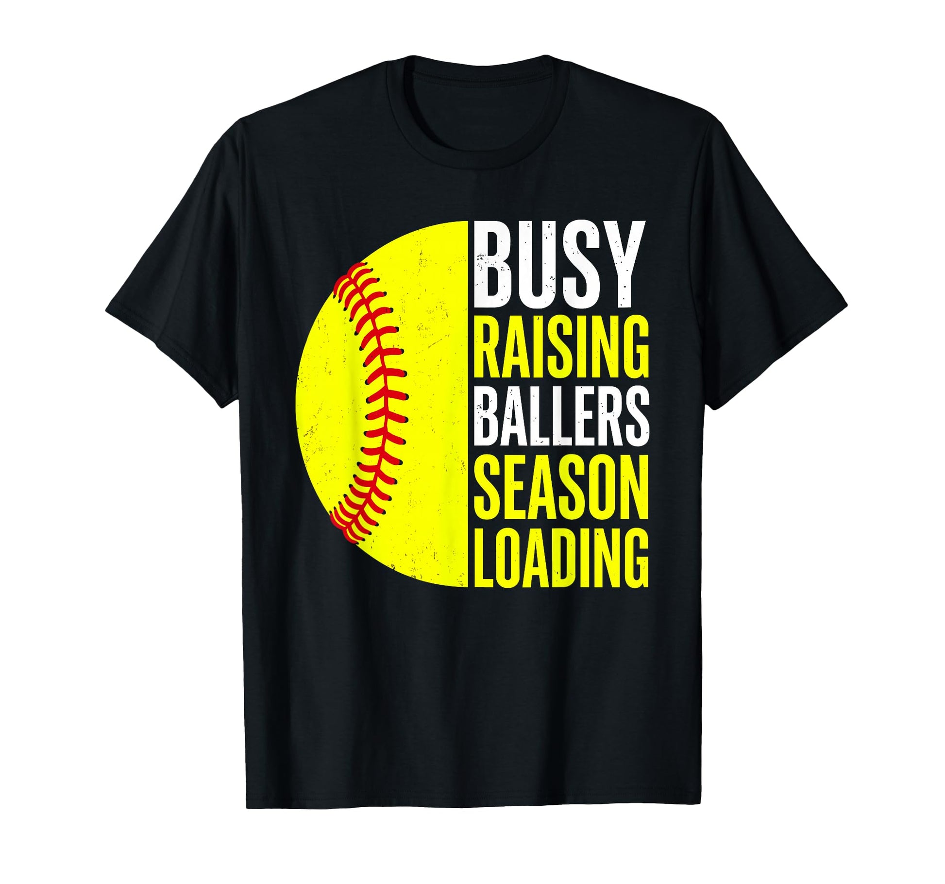 Busy Raising Ballers Season T-Shirt - Fun Novelty Design for Adults - T-Shirt, Sweatshirt, Hoodie