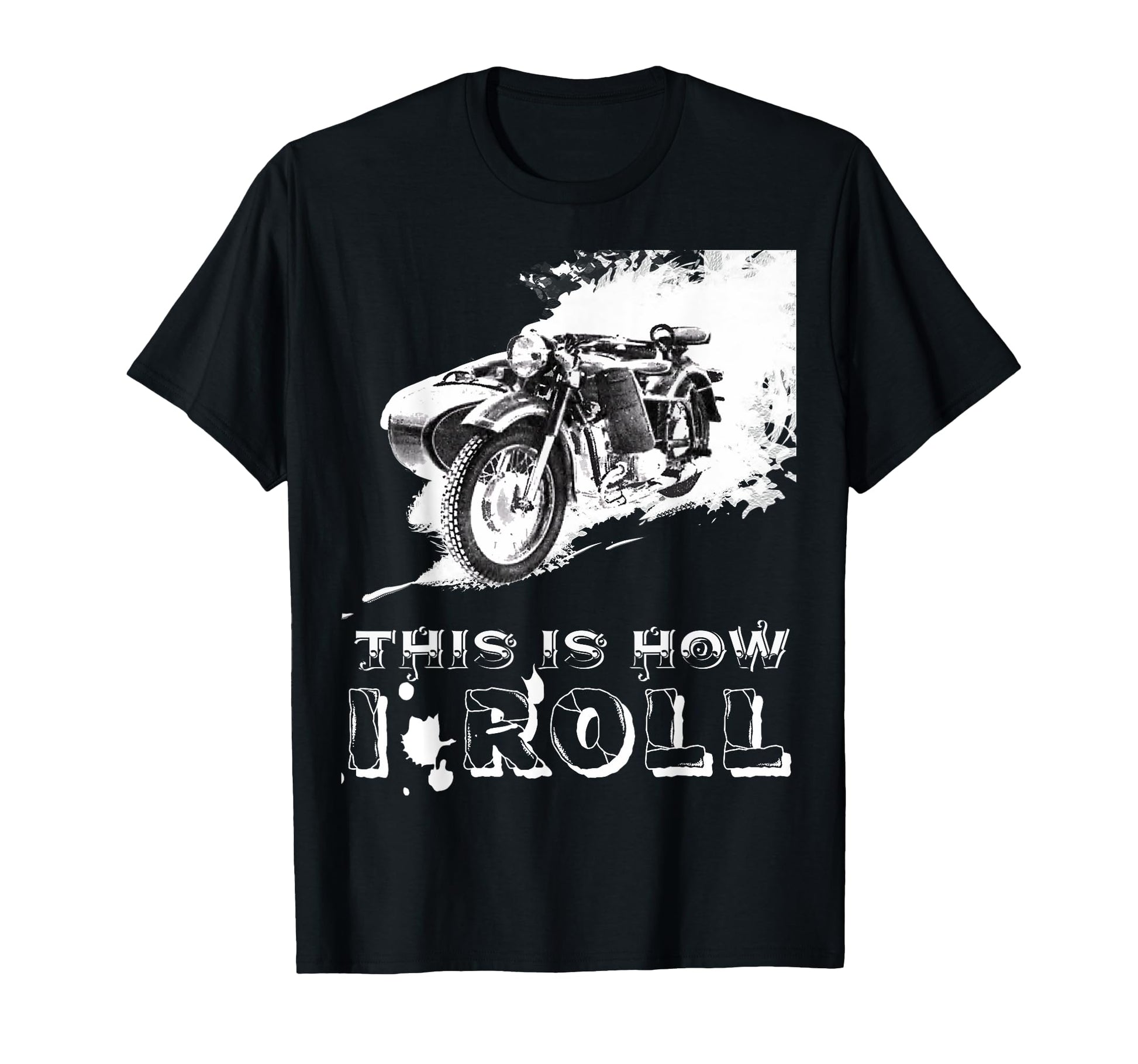 This Is How I Roll Motorcycle Sidecar T-Shirt - Custom Art Print Men Women - T-Shirt, Sweatshirt, Hoodie