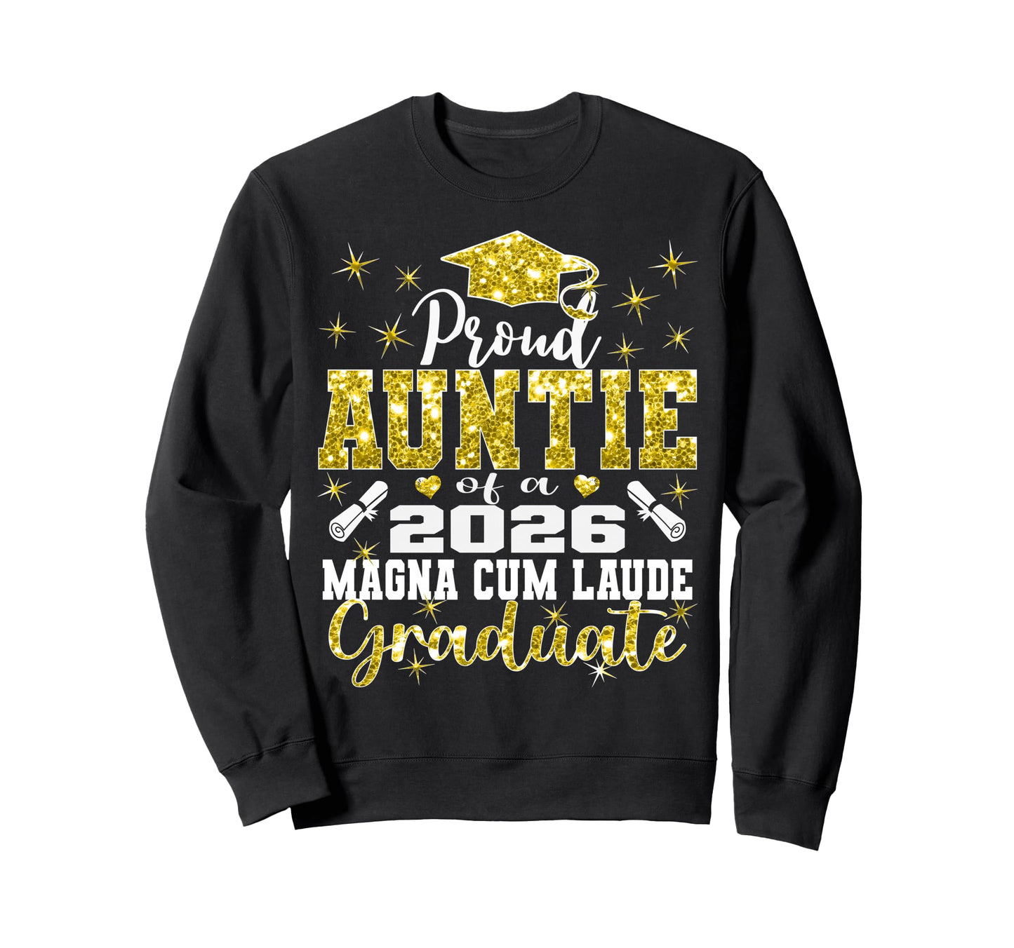 Proud Auntie 2026 Magna Cum Laude Sweatshirt - Graphic Print Men Women - T-Shirt, Sweatshirt, Hoodie