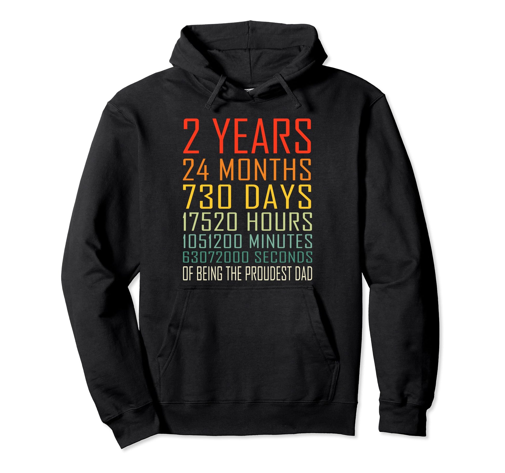 Proudest Dad 2 Year Old Dad Hoodie - Streetwear Style Unisex - T-Shirt, Sweatshirt, Hoodie