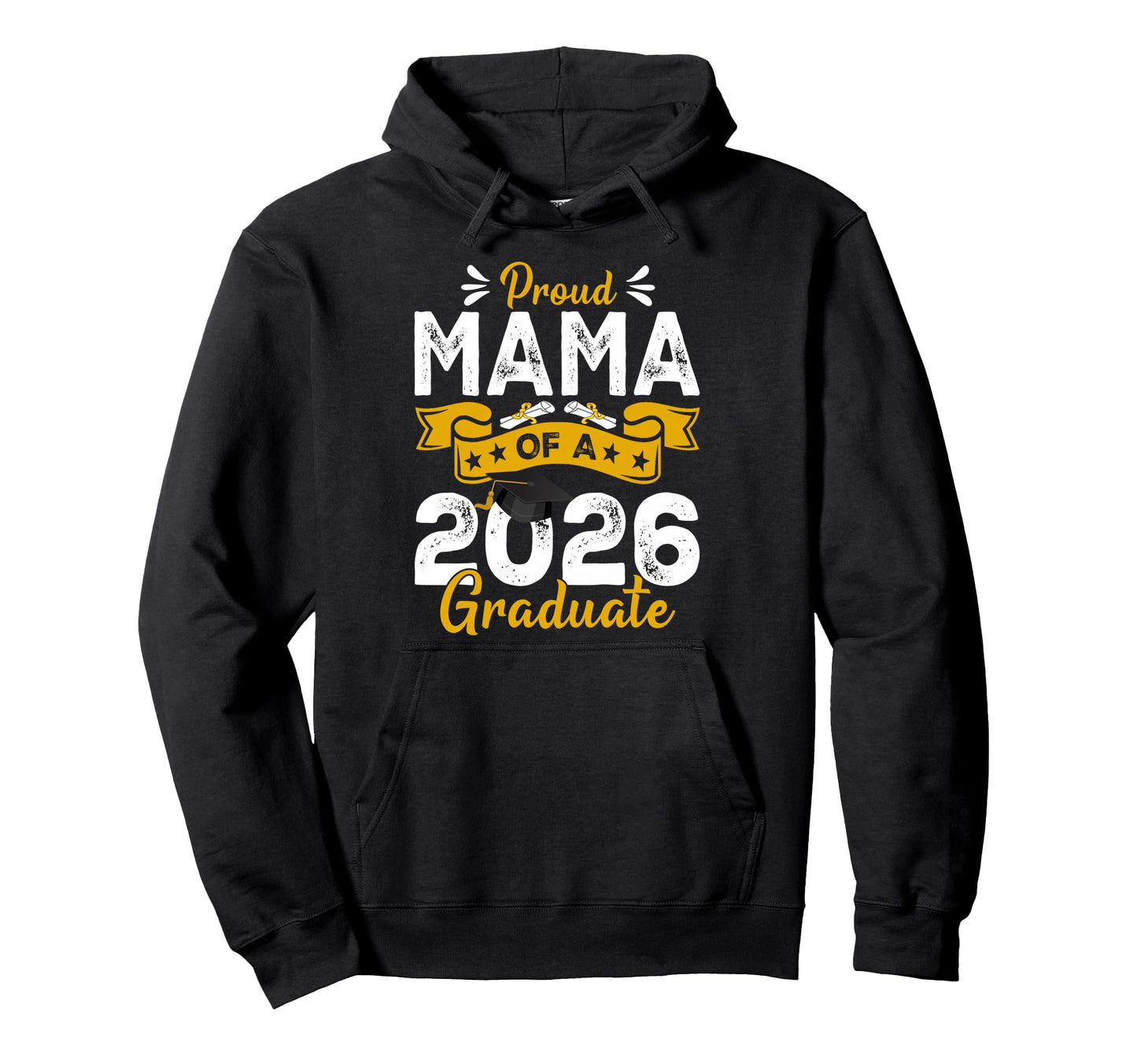 Proud Mama 2026 Graduate Senior 2026 Hoodie - Graphic Print for Adults - T-Shirt, Sweatshirt, Hoodie