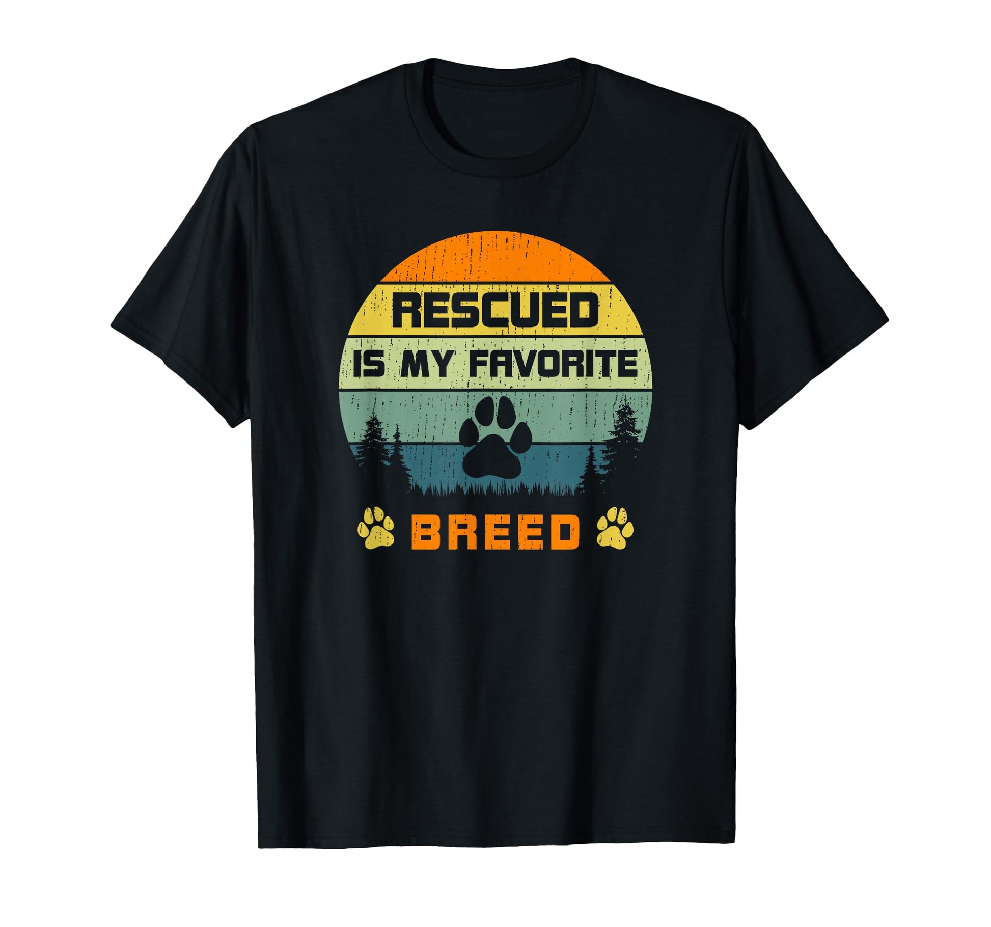 Love Dogs Rescue Rescued Is My Favorite T-Shirt - Trendy Graphic Men Women - T-Shirt, Sweatshirt, Hoodie