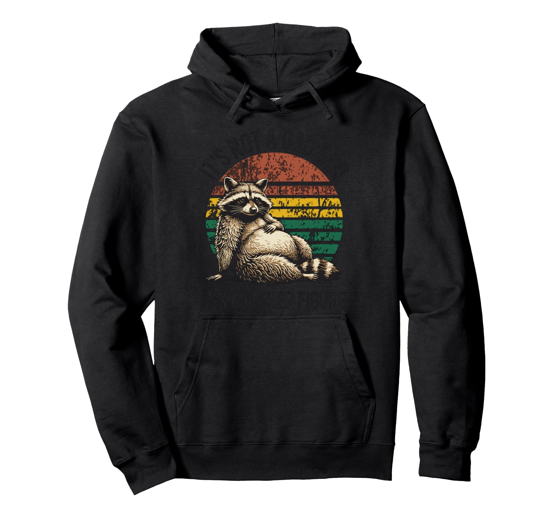 Its Not Dad Bod Its Father Figure Hoodie - Casual Everyday Wear for Adults - T-Shirt, Sweatshirt, Hoodie