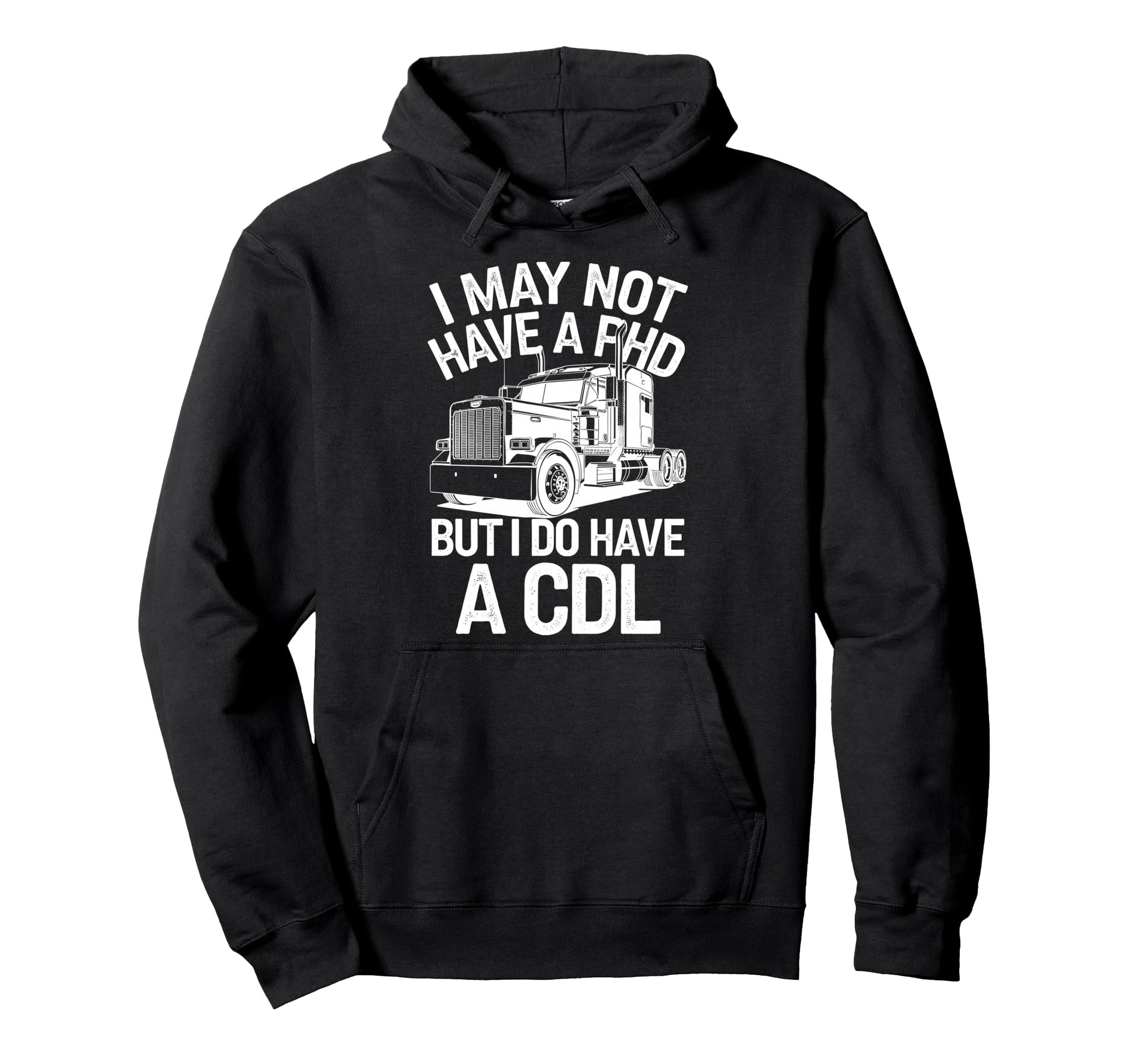 Cdl Trucker Art Trucking Cdl Truck Hoodie - Aesthetic Graphic Men Women - T-Shirt, Sweatshirt, Hoodie