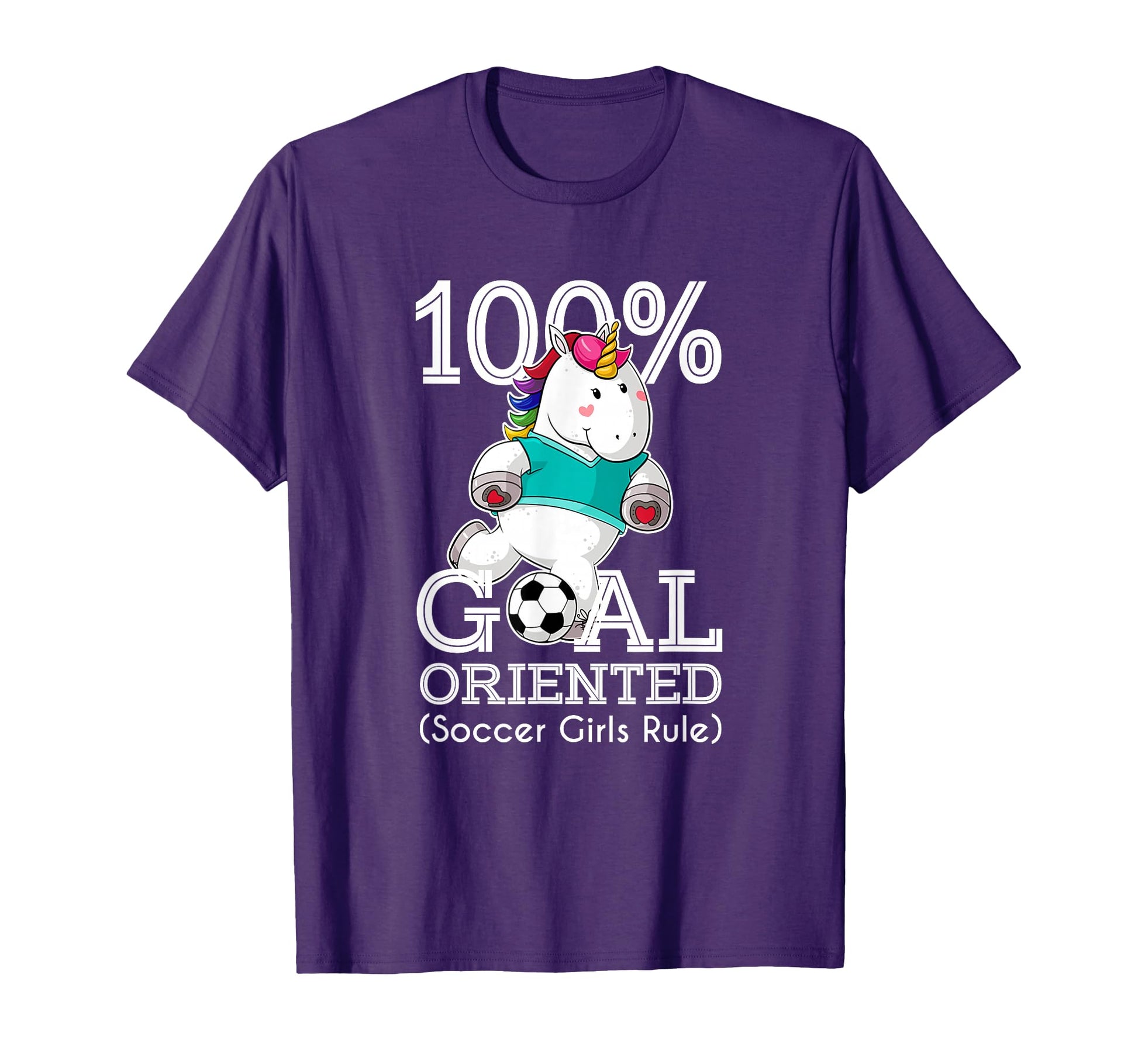 100 Goal Oriented Soccer Rule Unicorn T-Shirt - Graphic Print Unisex - T-Shirt, Sweatshirt, Hoodie