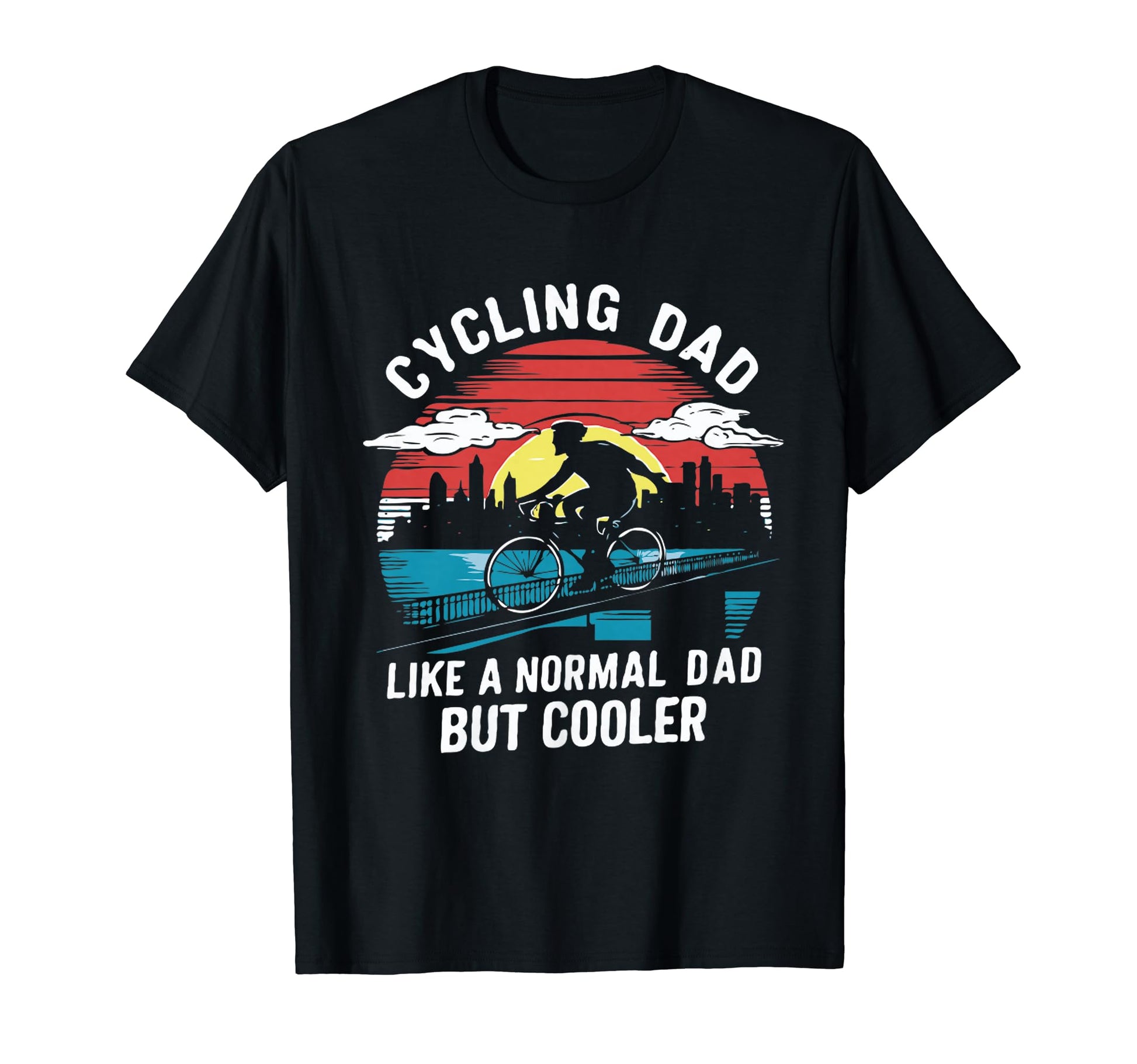 Cycling Dad Like Normal Dad But T-Shirt - Aesthetic Graphic for Adults - T-Shirt, Sweatshirt, Hoodie