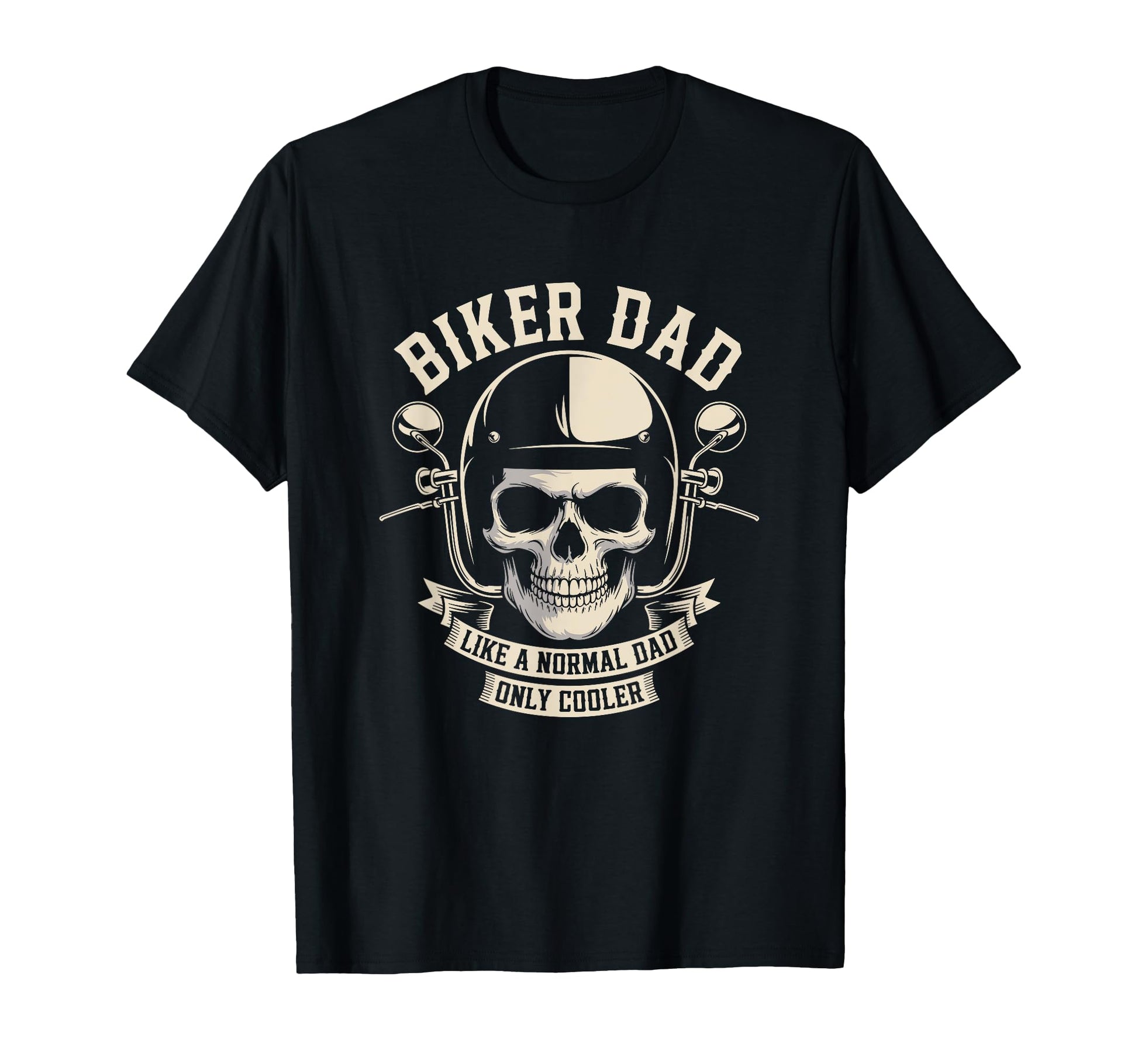 Biker Dad Like Normal Dad Only Cooler T-Shirt - Trendy Graphic Unisex - T-Shirt, Sweatshirt, Hoodie