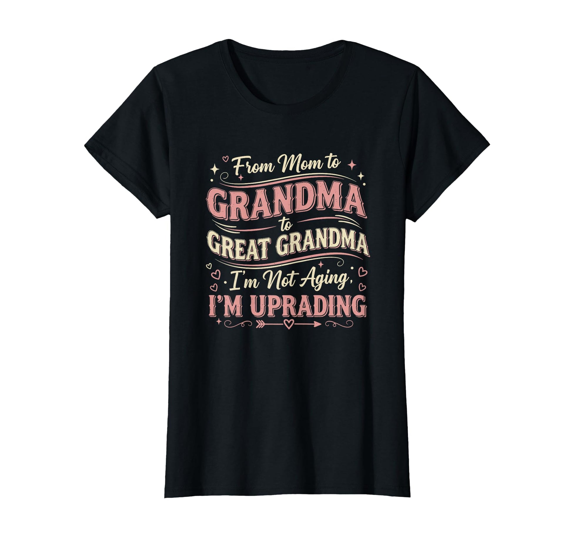 Promoted To Great Grandmother First Time T-Shirt - Custom Art Print Unisex - T-Shirt, Sweatshirt, Hoodie
