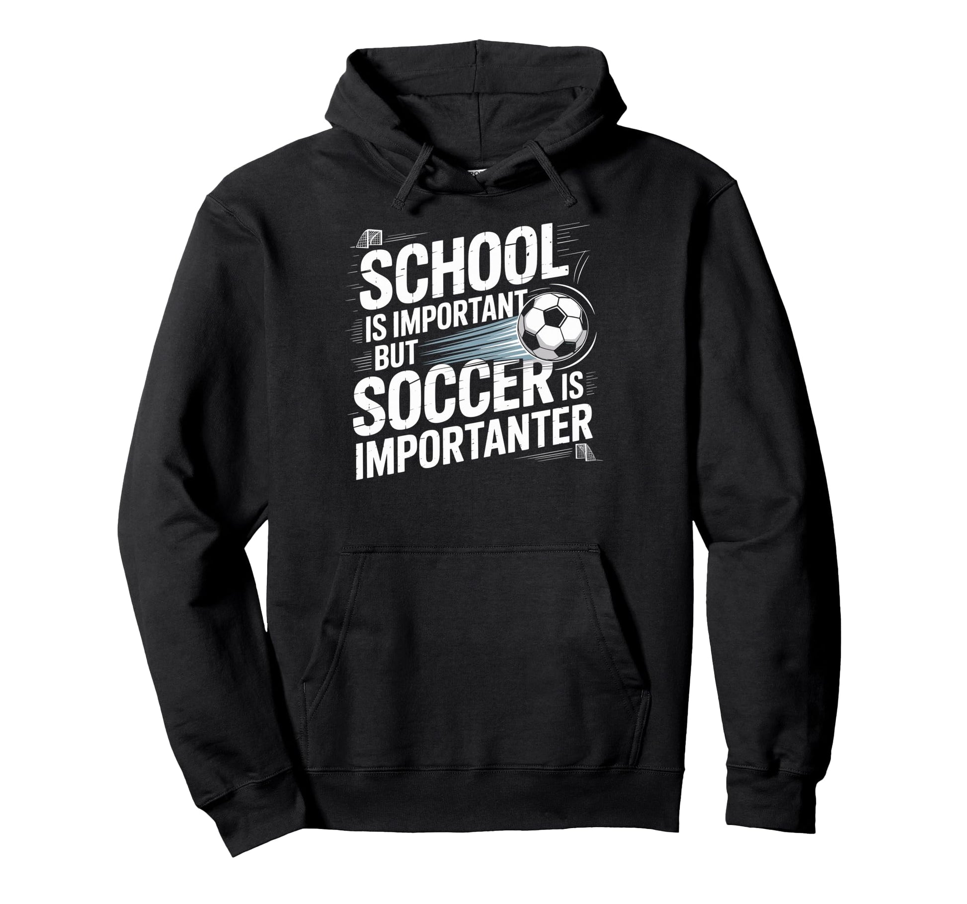 School Is Important But Soccer Is Hoodie - Casual Everyday Wear Men Women - T-Shirt, Sweatshirt, Hoodie