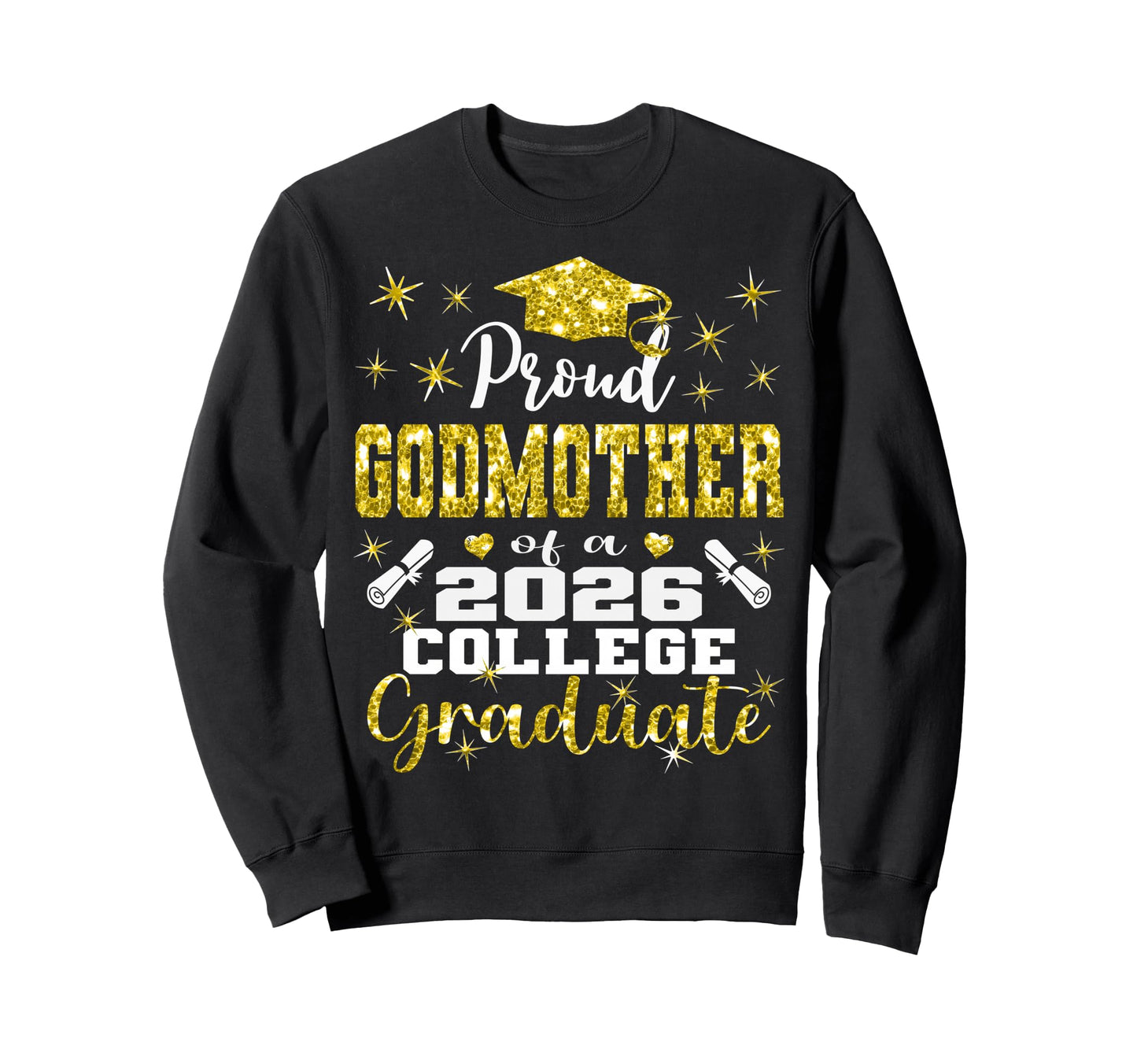 Proud Godmother 2026 College Sweatshirt - Unique Graphic for Adults - T-Shirt, Sweatshirt, Hoodie