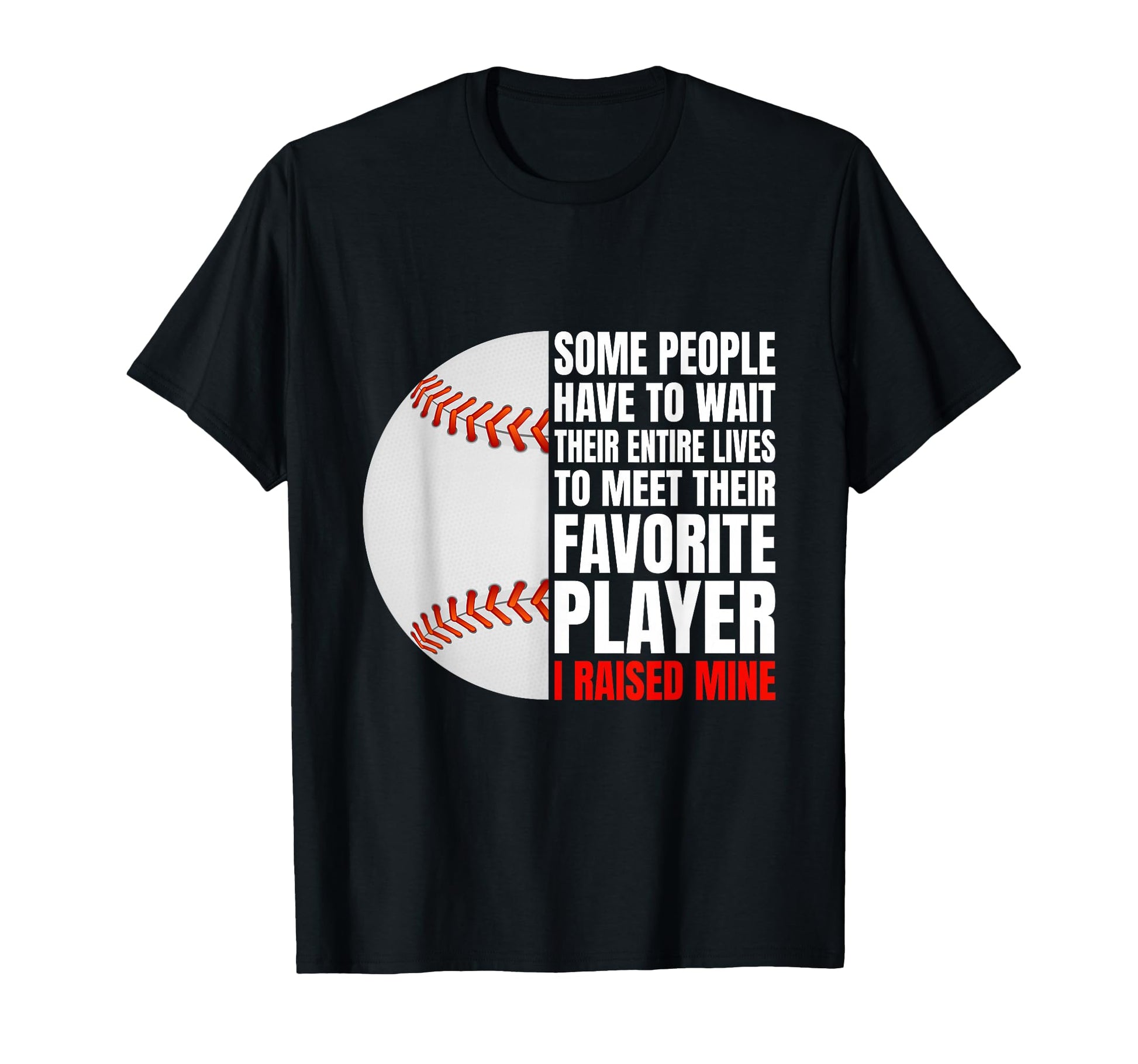 Some People Have To Wait Their Entire T-Shirt - Minimalist Print Men Women - T-Shirt, Sweatshirt, Hoodie