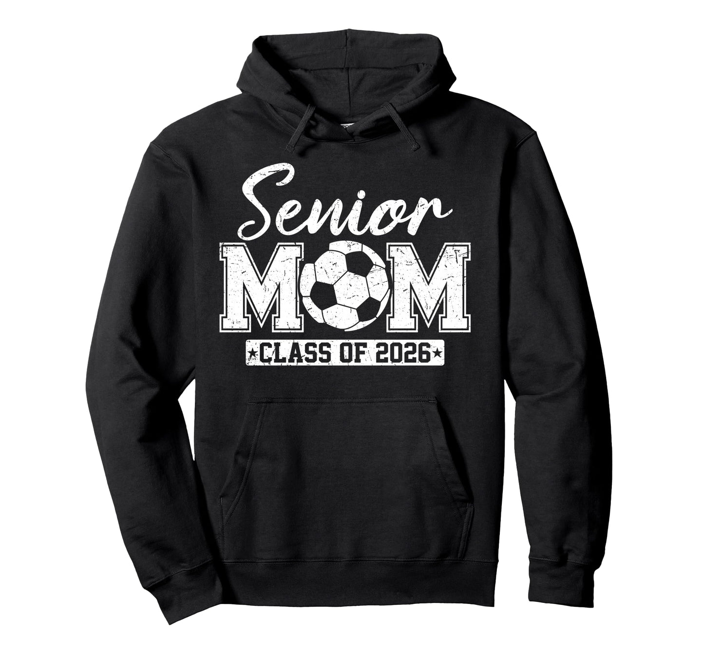 Senior Mom Class 2026 Soccer Mom Hoodie - Trendy Graphic for Adults - T-Shirt, Sweatshirt, Hoodie