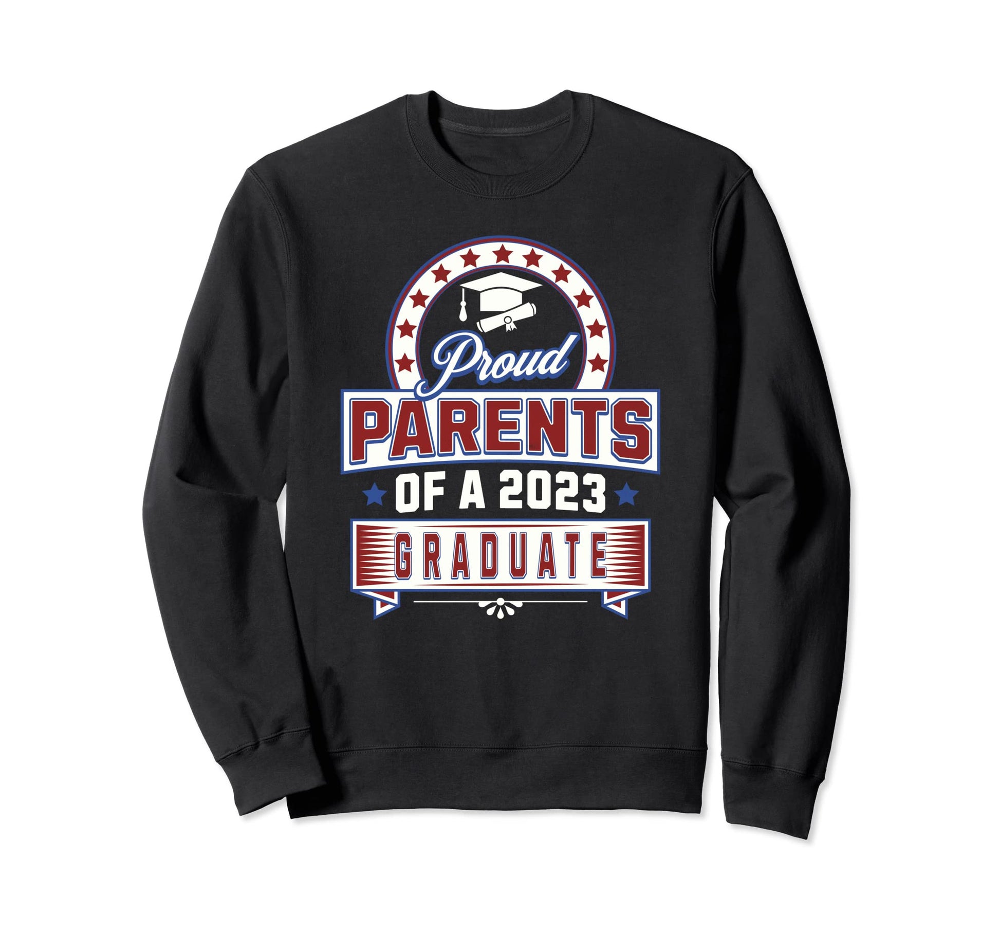 Proud Parents 2023 Graduate School Sweatshirt - Streetwear Style Men Women - T-Shirt, Sweatshirt, Hoodie